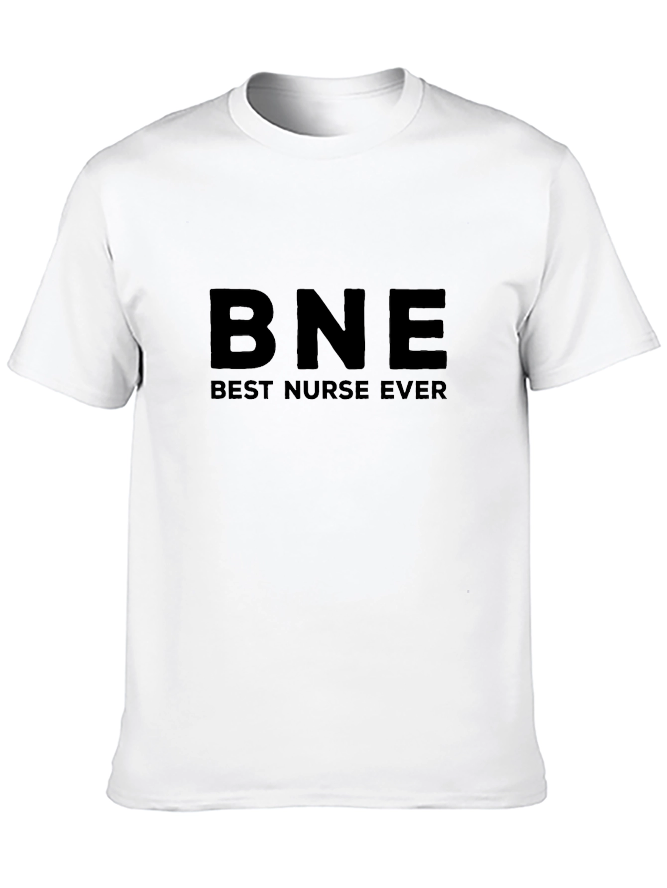BNE Best Nurse Ever Black T-Shirt