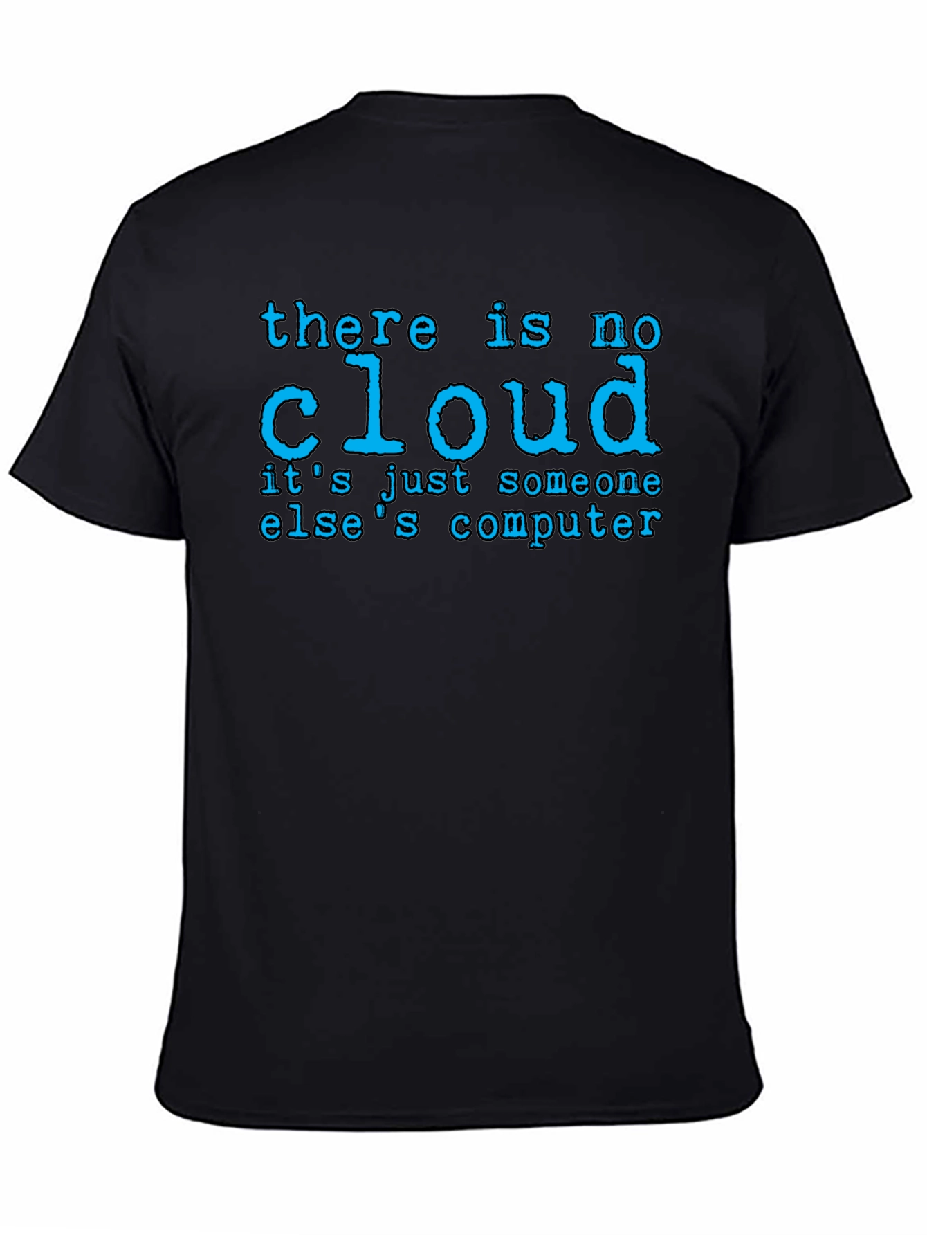 There Is No Cloud Black T-Shirt