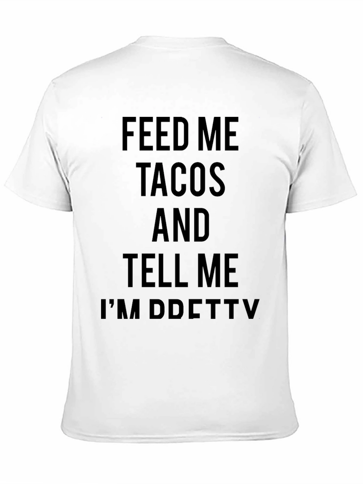 Feed Me Tacos Graphic Tee
