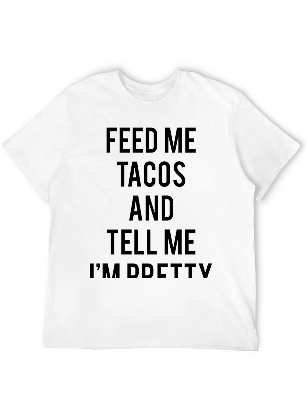 Feed Me Tacos Graphic Tee
