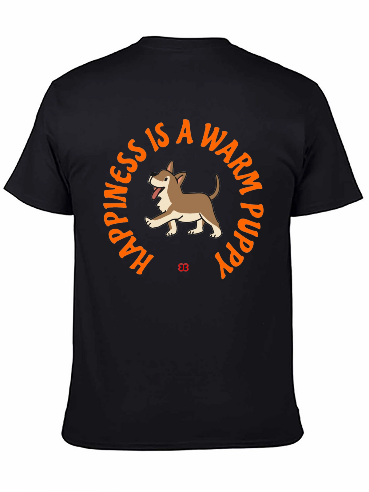 Happiness is a Warm Puppy Graphic T-Shirt