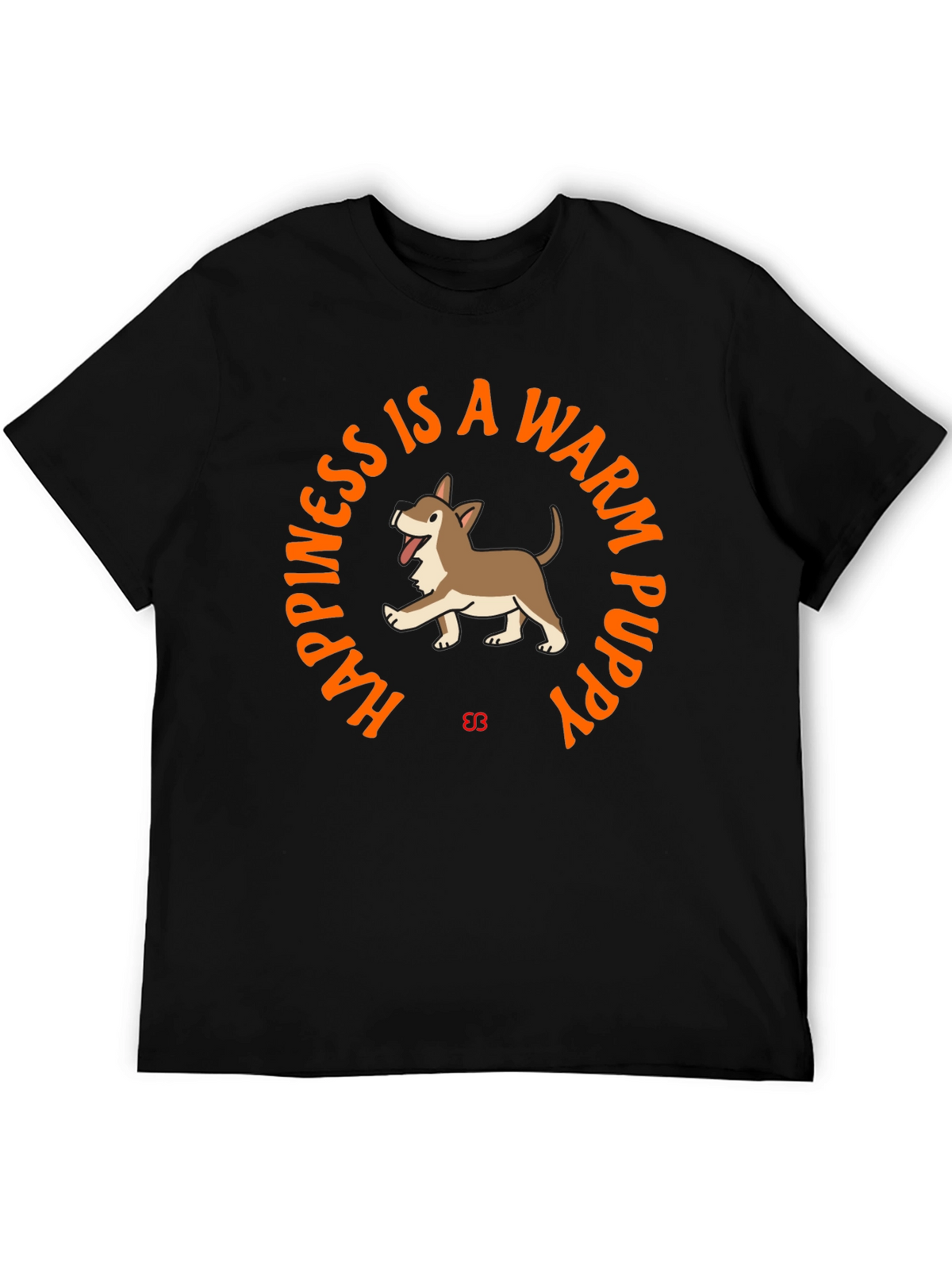 Happiness is a Warm Puppy Graphic T-Shirt