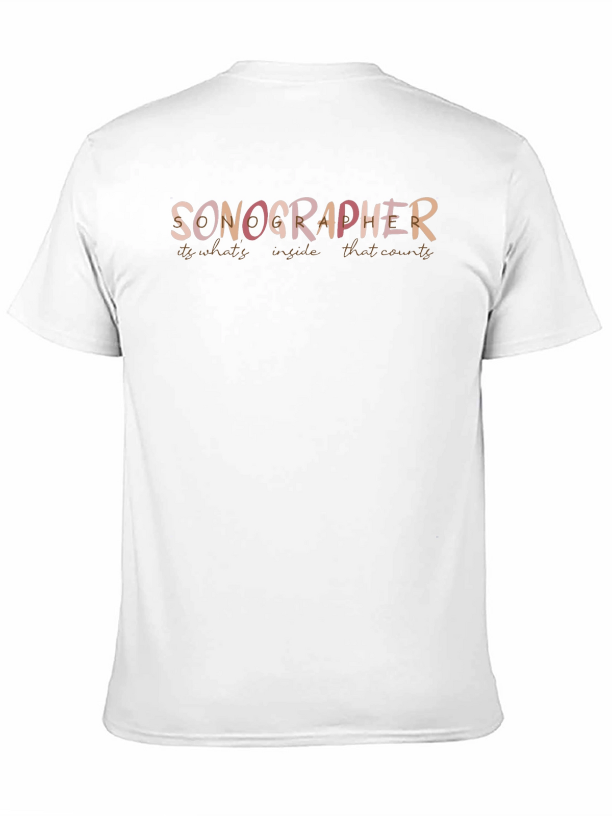 Sonographer Graphic T-Shirt - Its Whats Inside That Counts