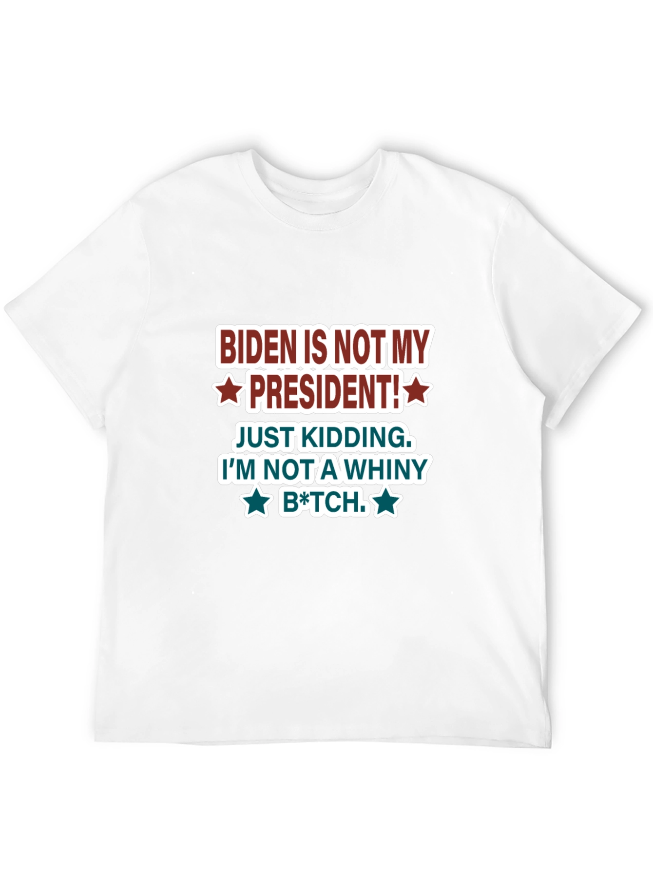 Biden Is Not My President Graphic T-Shirt