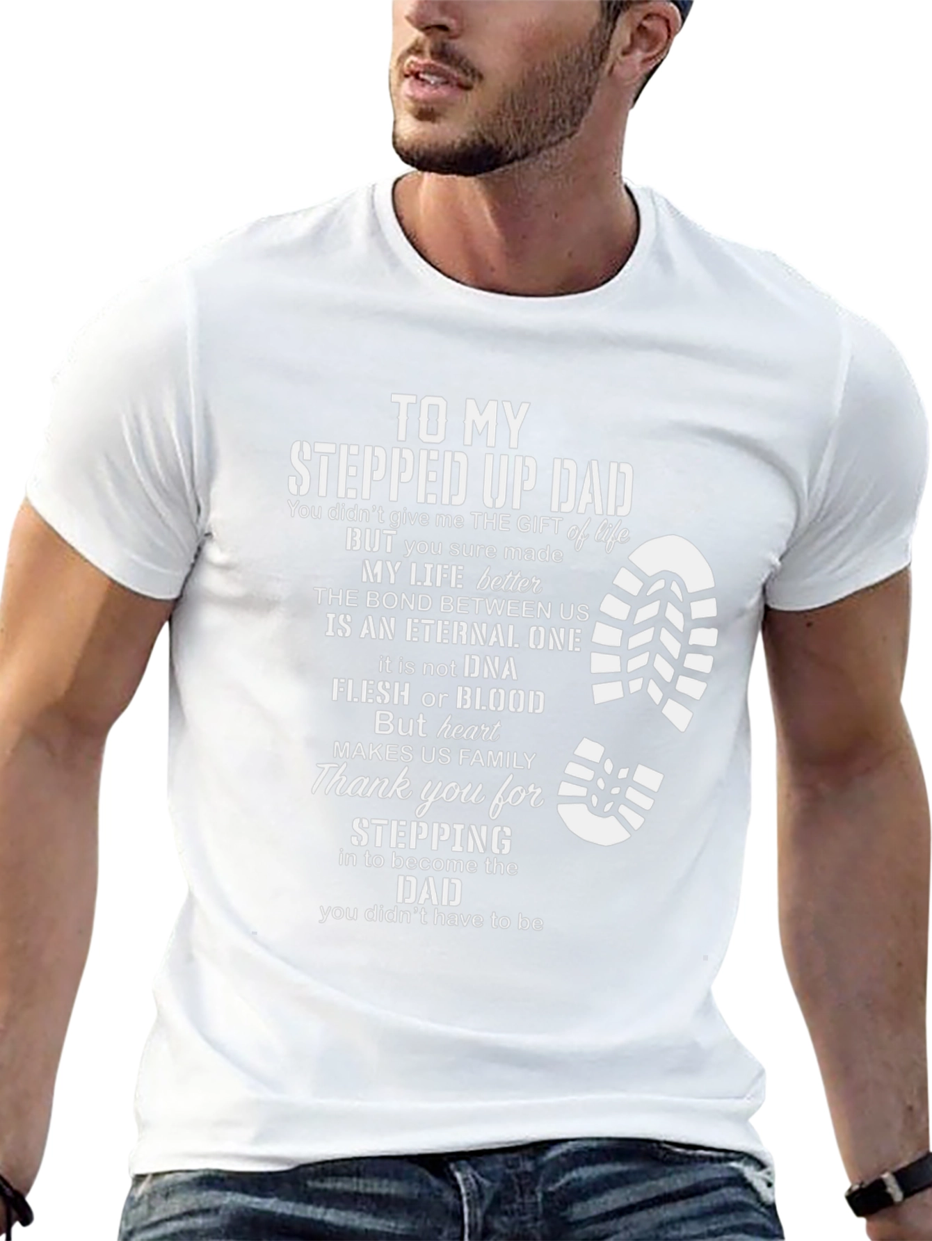 Stepped Up Dad T-Shirt - Fathers Day Gift