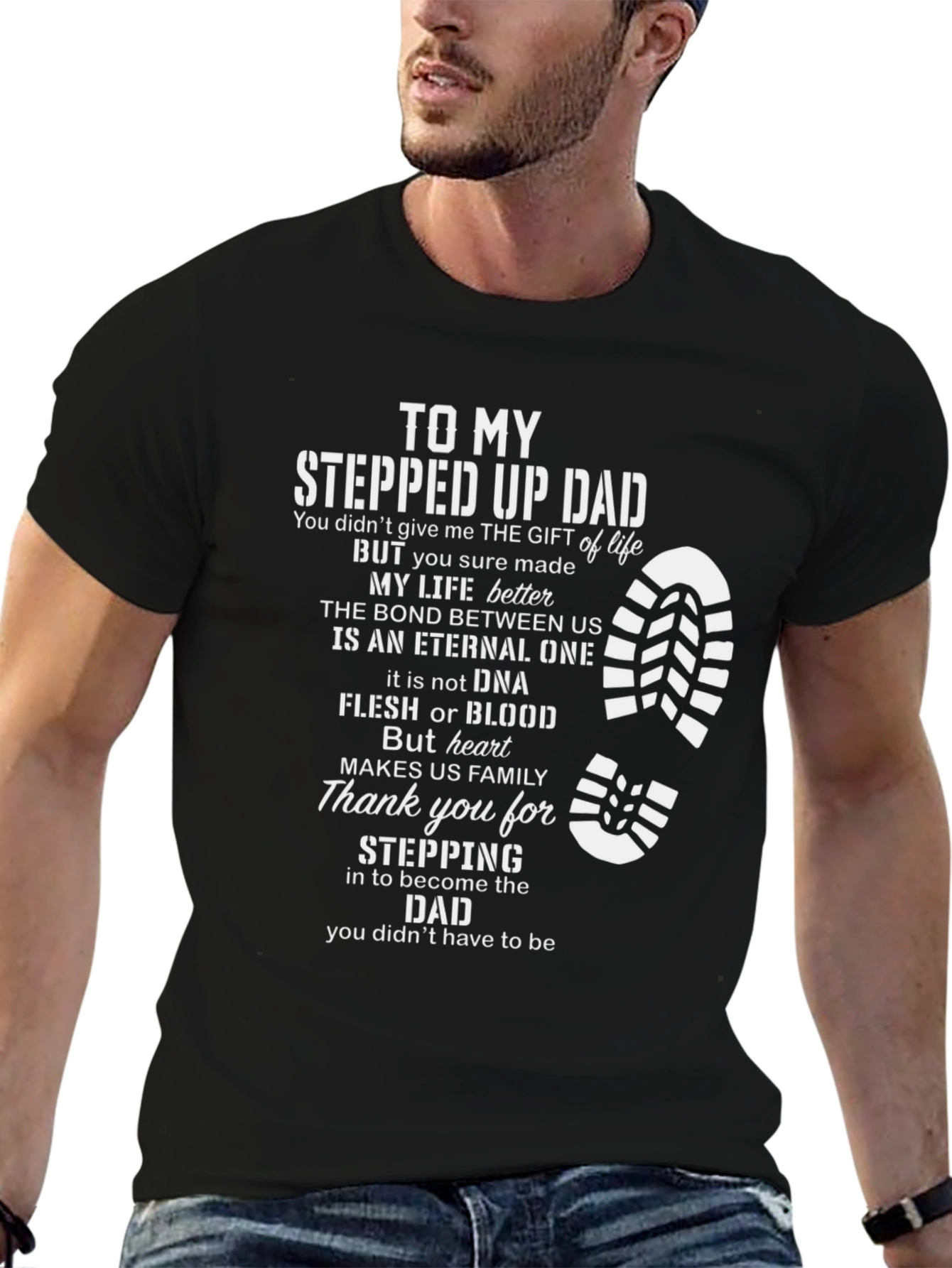 Stepped Up Dad T-Shirt - Fathers Day Gift