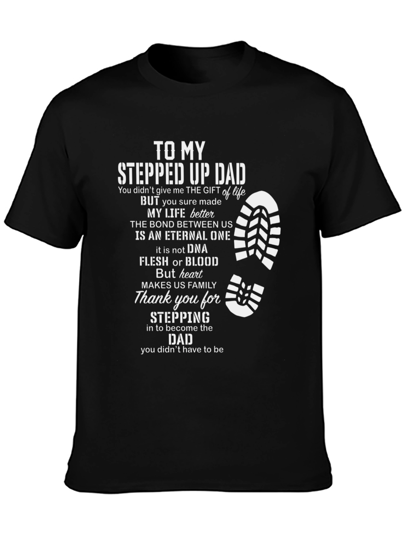 Stepped Up Dad T-Shirt - Fathers Day Gift