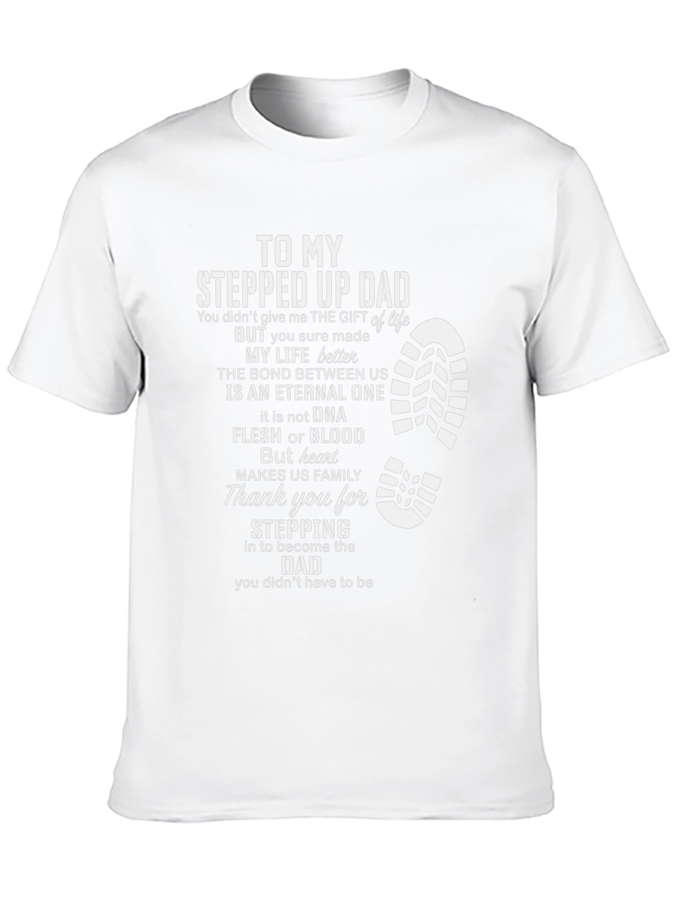 Stepped Up Dad T-Shirt - Fathers Day Gift
