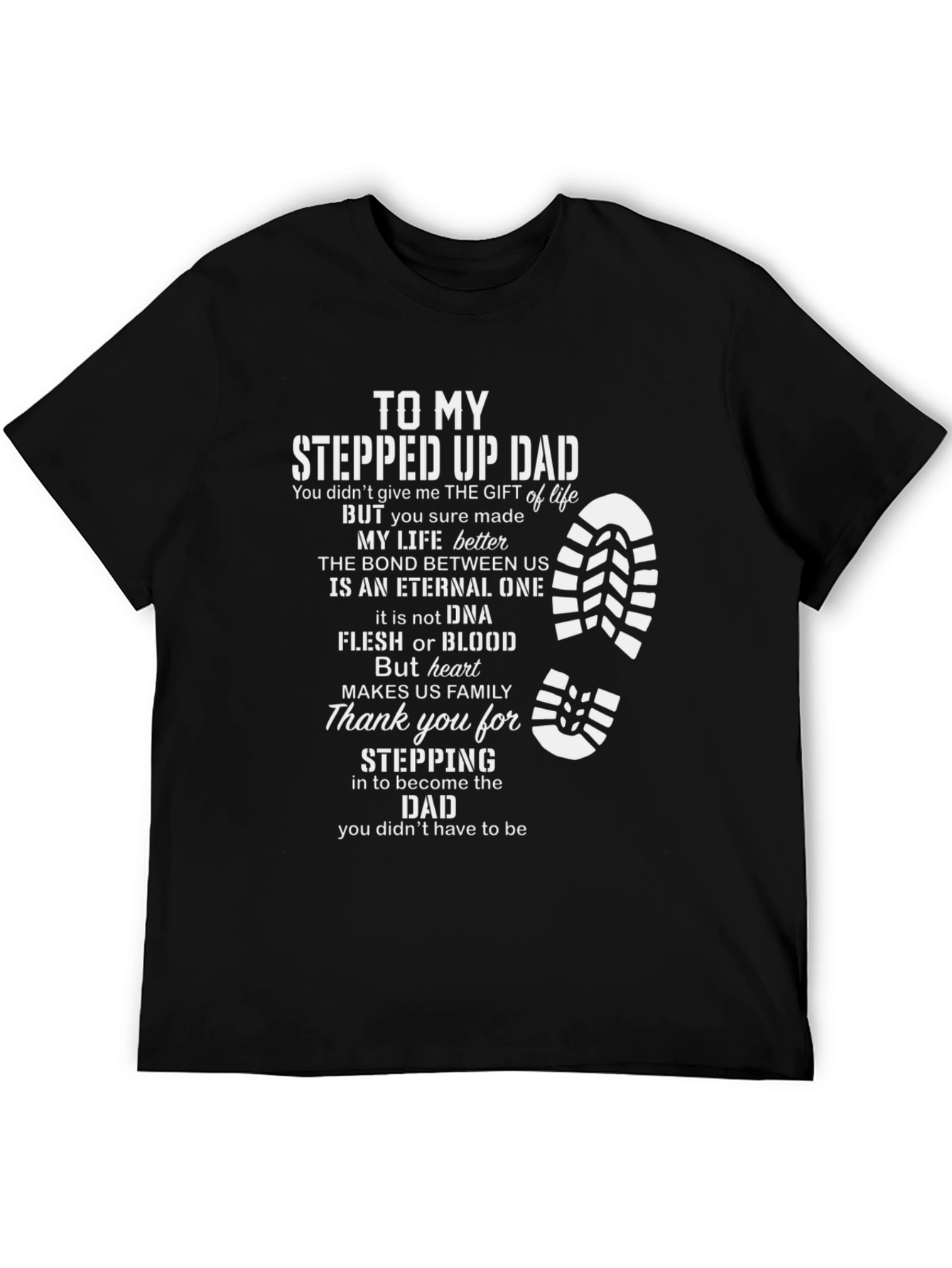 Stepped Up Dad T-Shirt - Fathers Day Gift