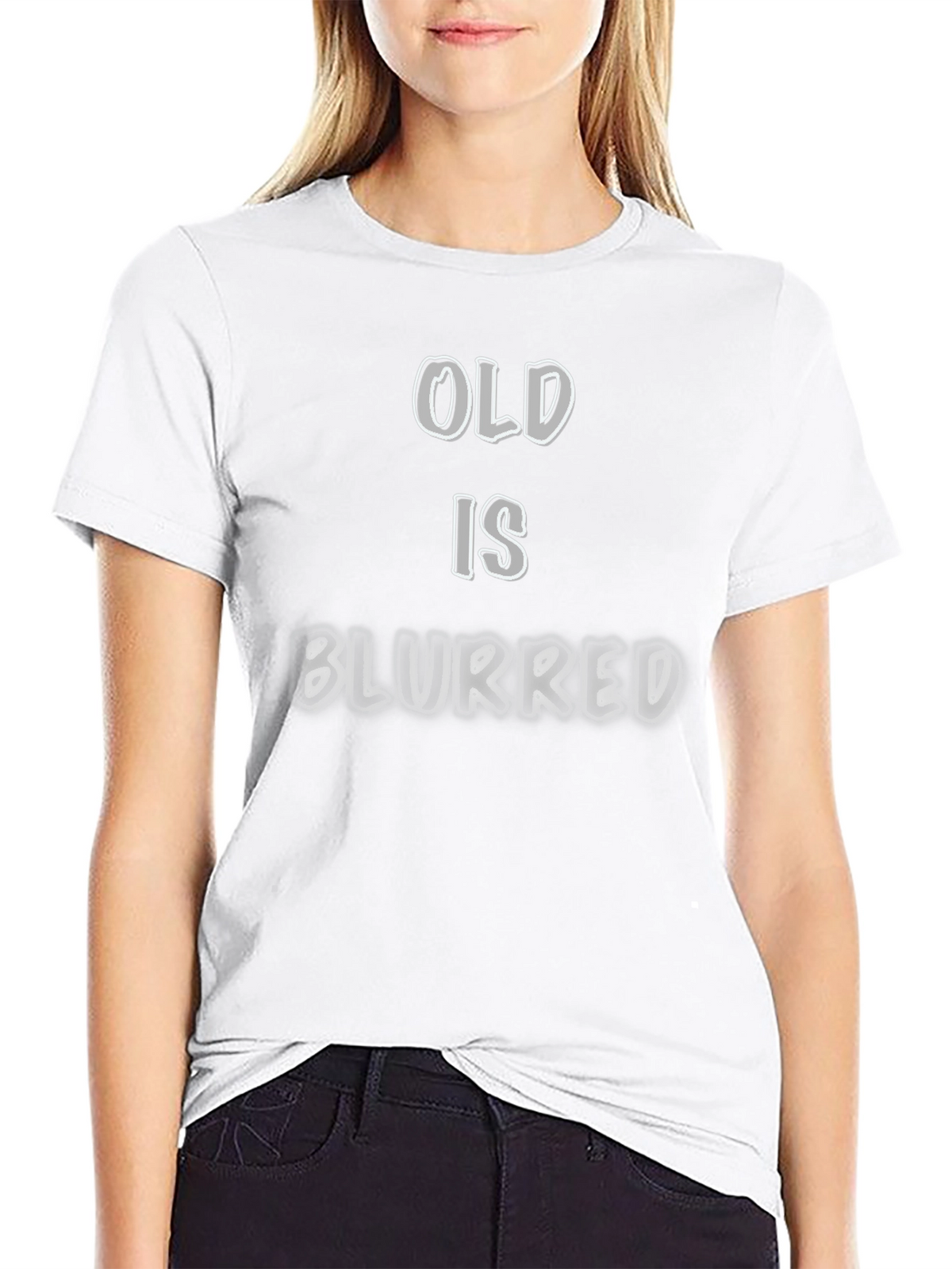 Old is Blurred Graphic T-Shirt