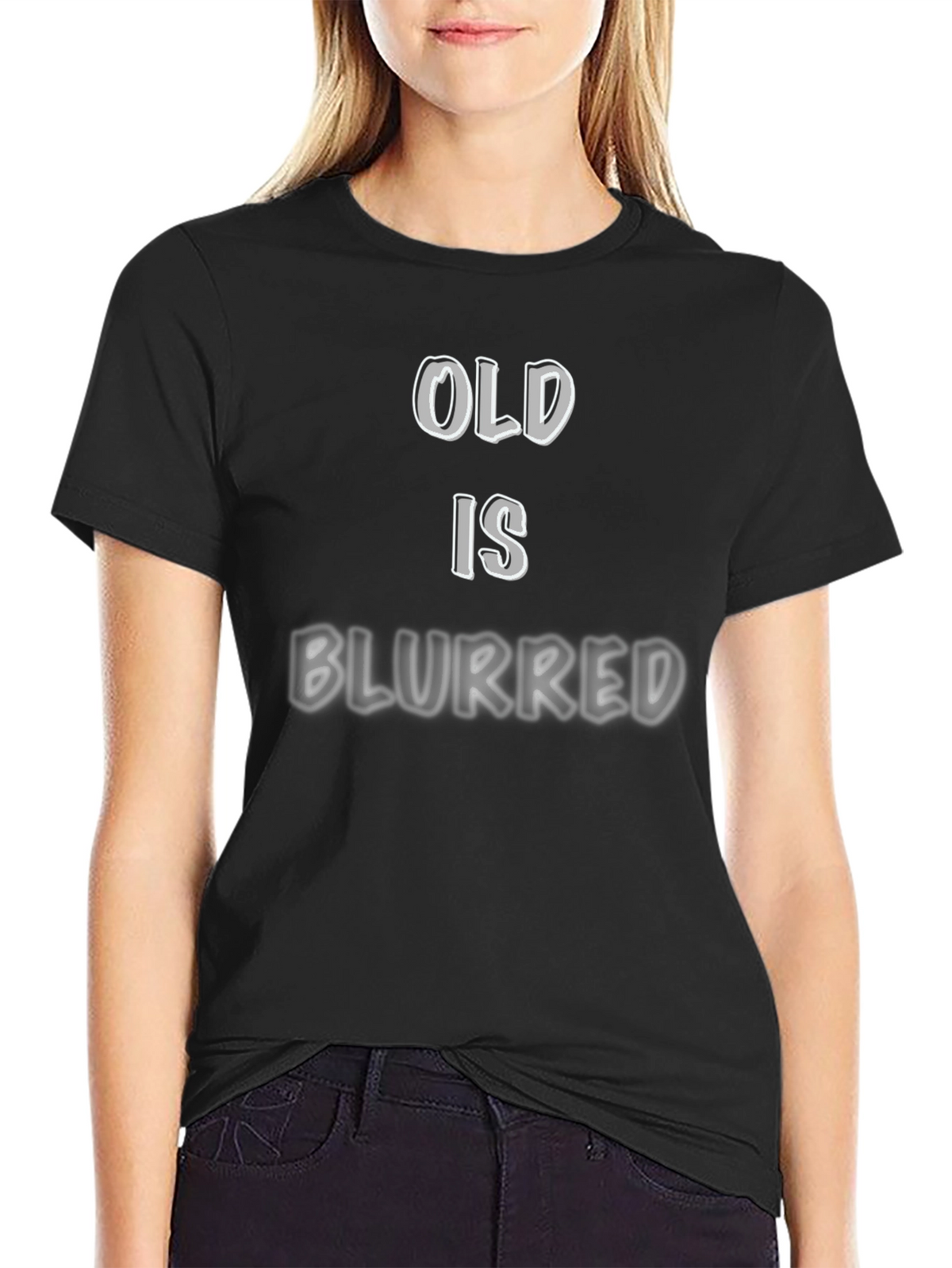 Old is Blurred Graphic T-Shirt