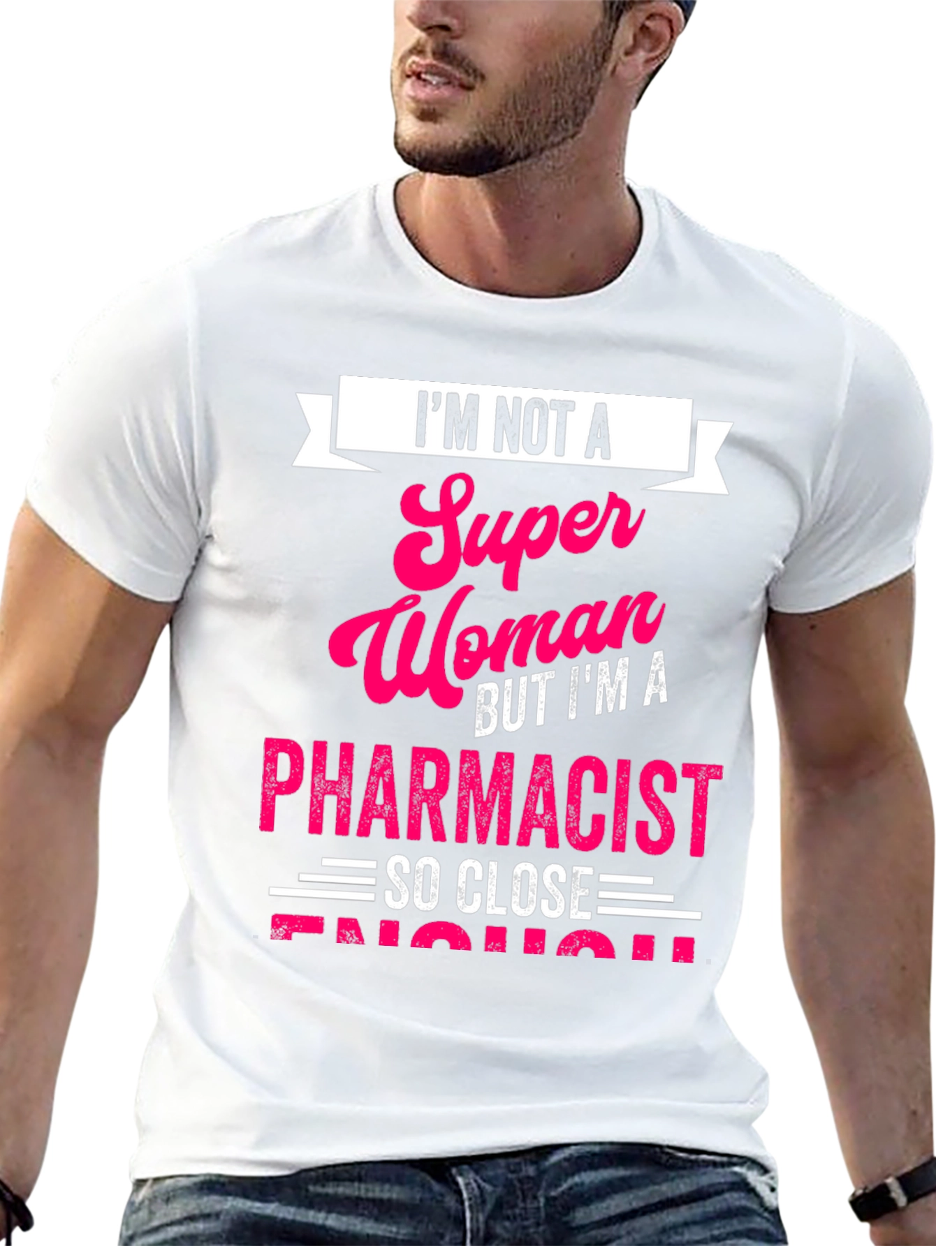 Pharmacist T-Shirt: Im Not a Super Woman