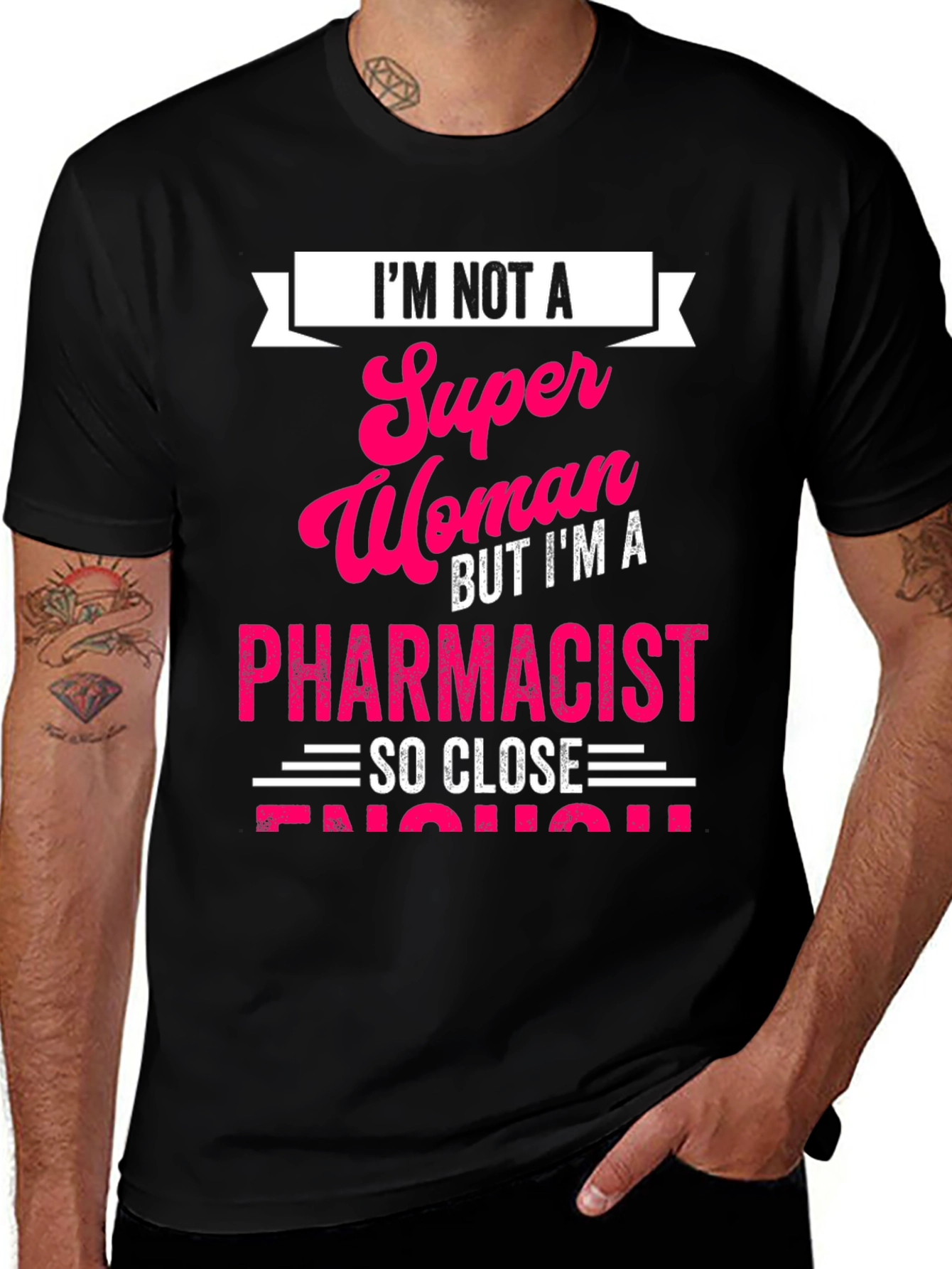Pharmacist T-Shirt: Im Not a Super Woman