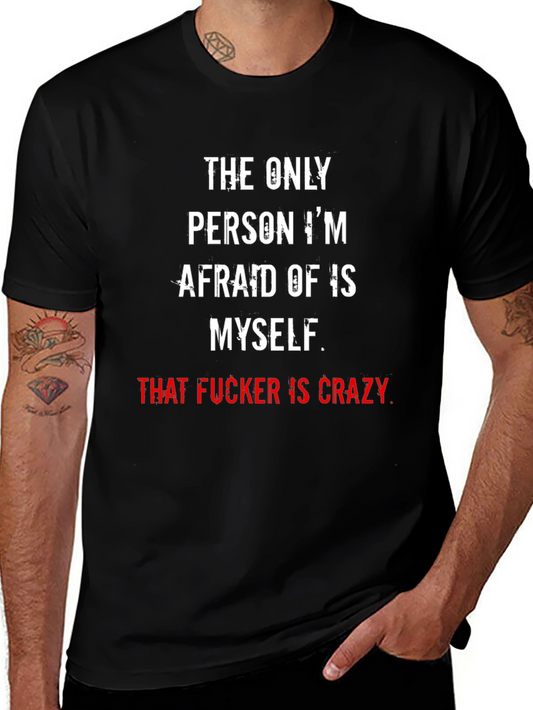 Crazy Myself T-Shirt