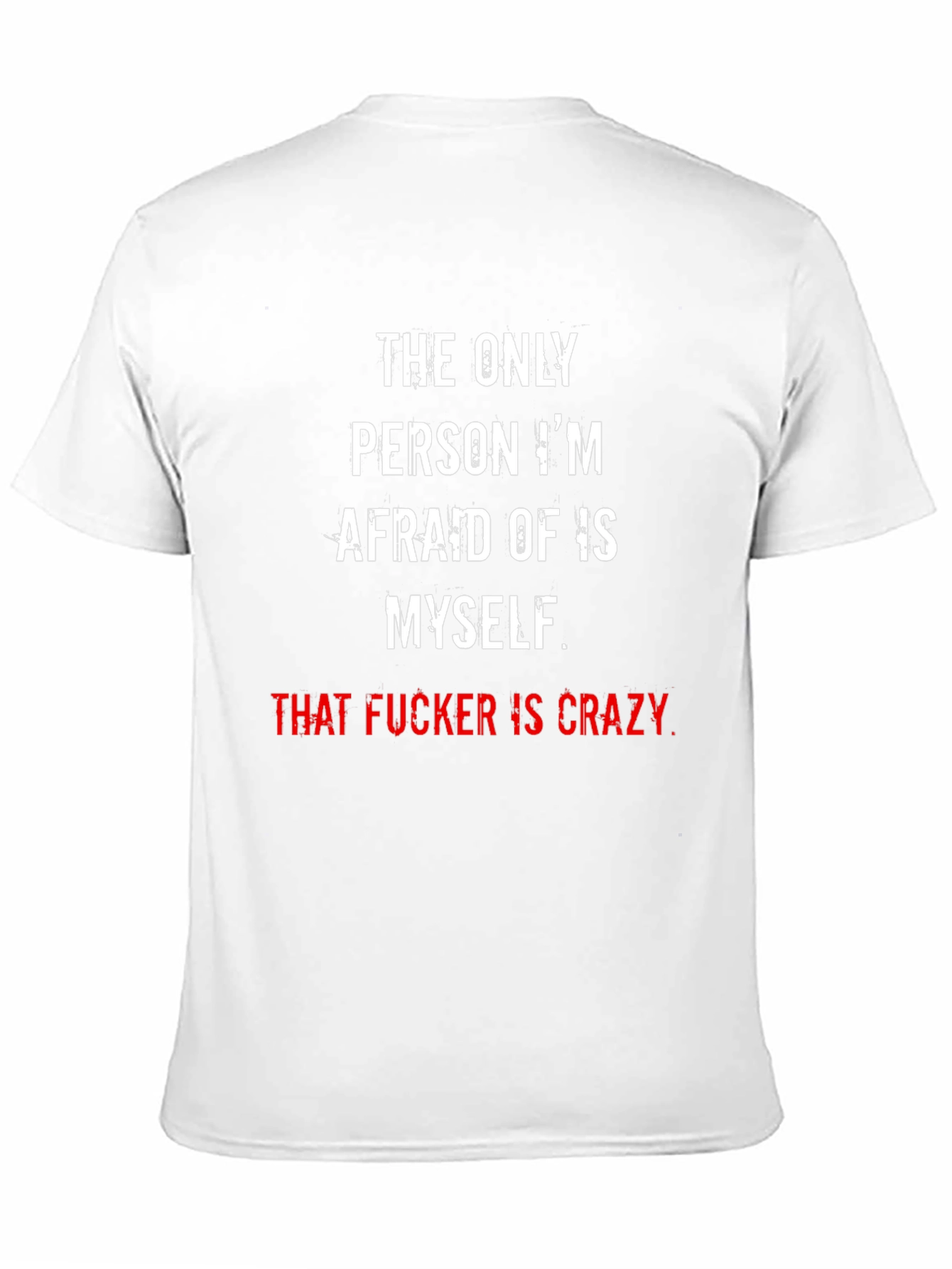 Crazy Myself T-Shirt