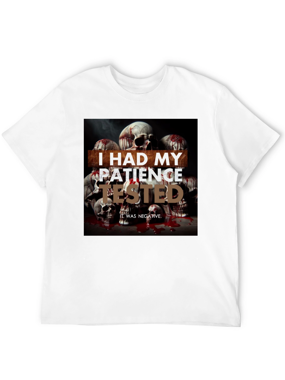 I Had My Patience Tested Skull Graphic Tee