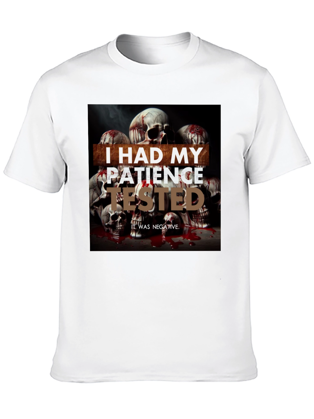 I Had My Patience Tested Skull Graphic Tee