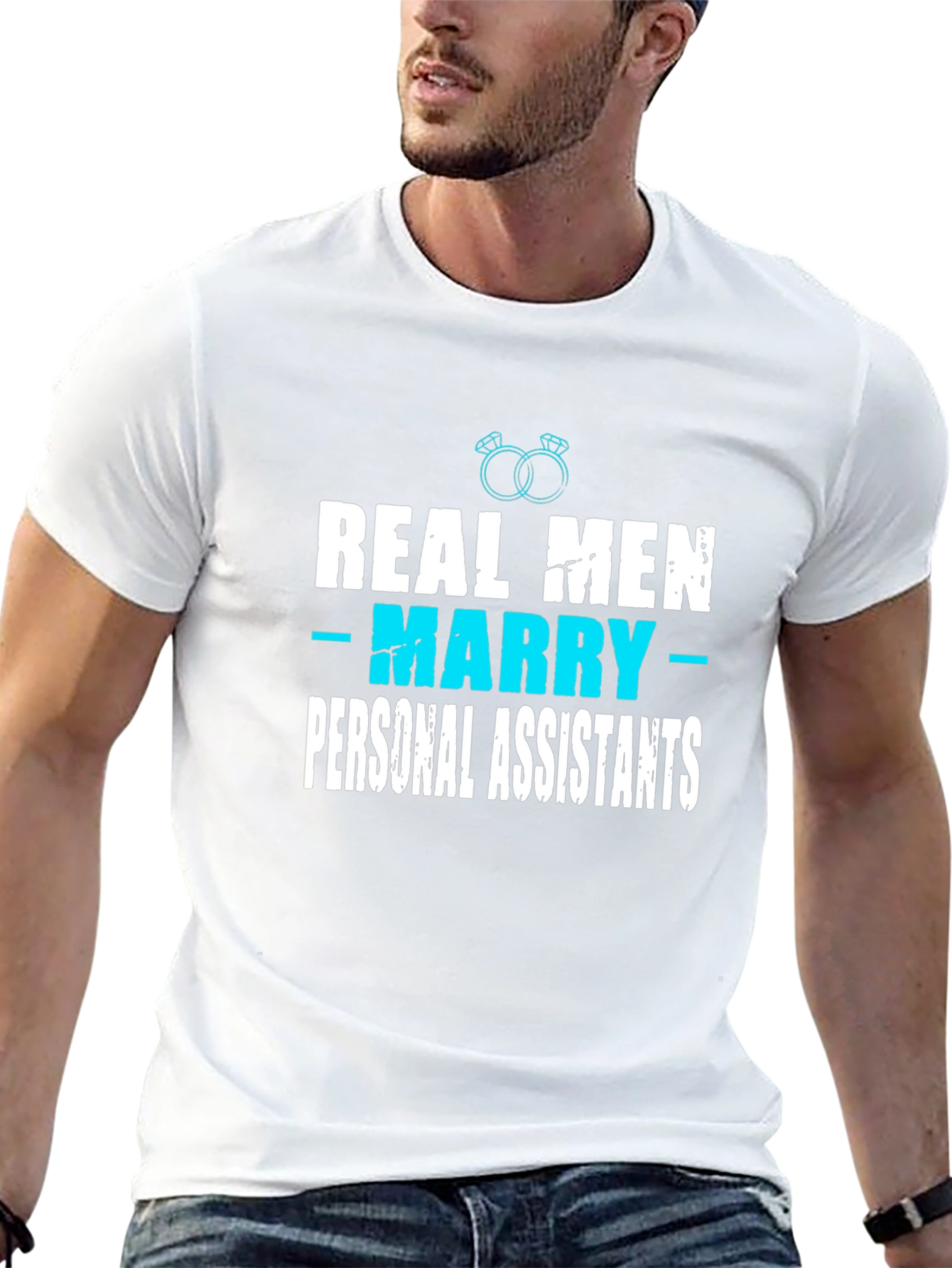 Real Men Marry Personal Assistants Graphic Tee