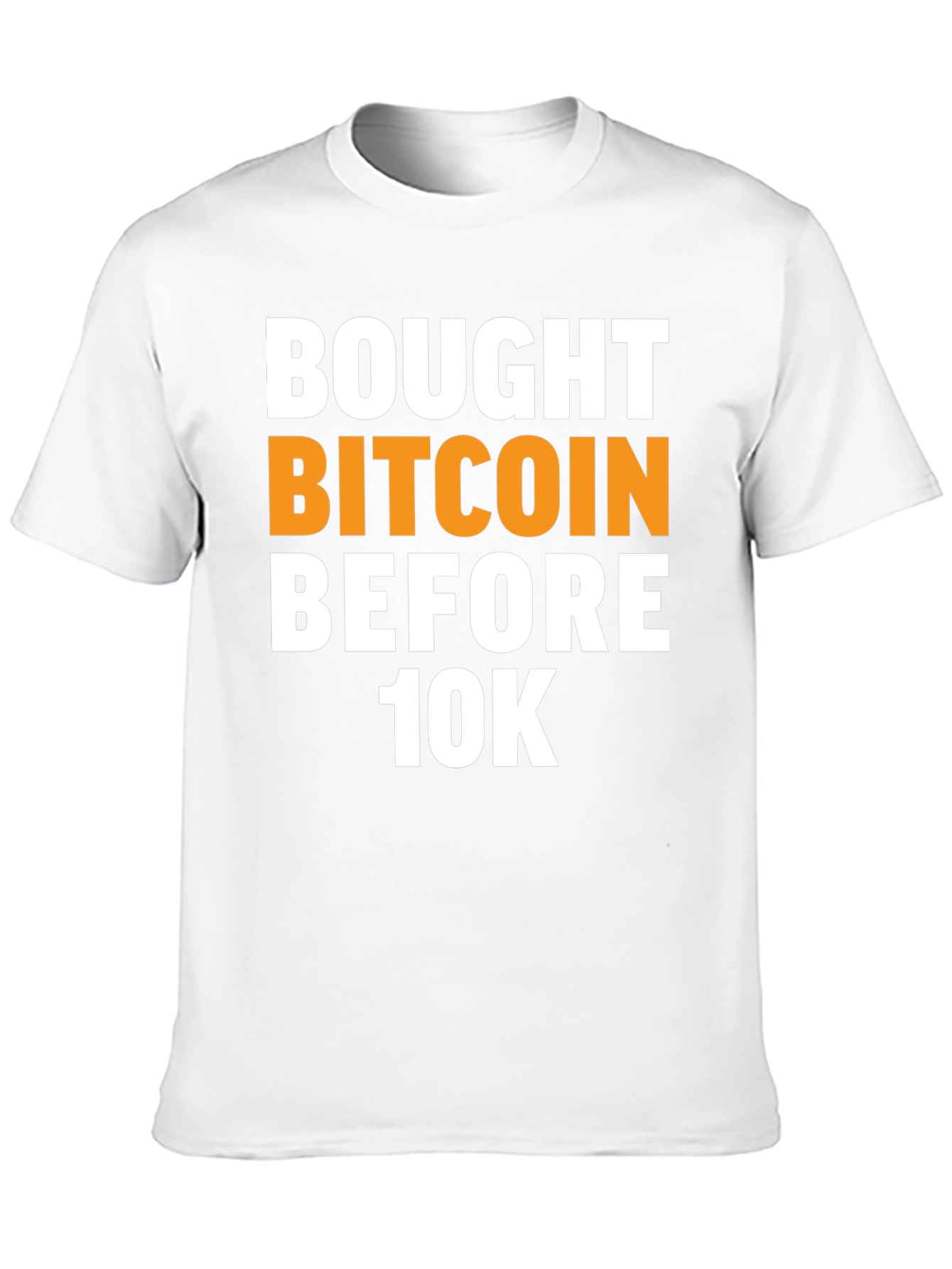 Bought Bitcoin Before 10K Black T-Shirt