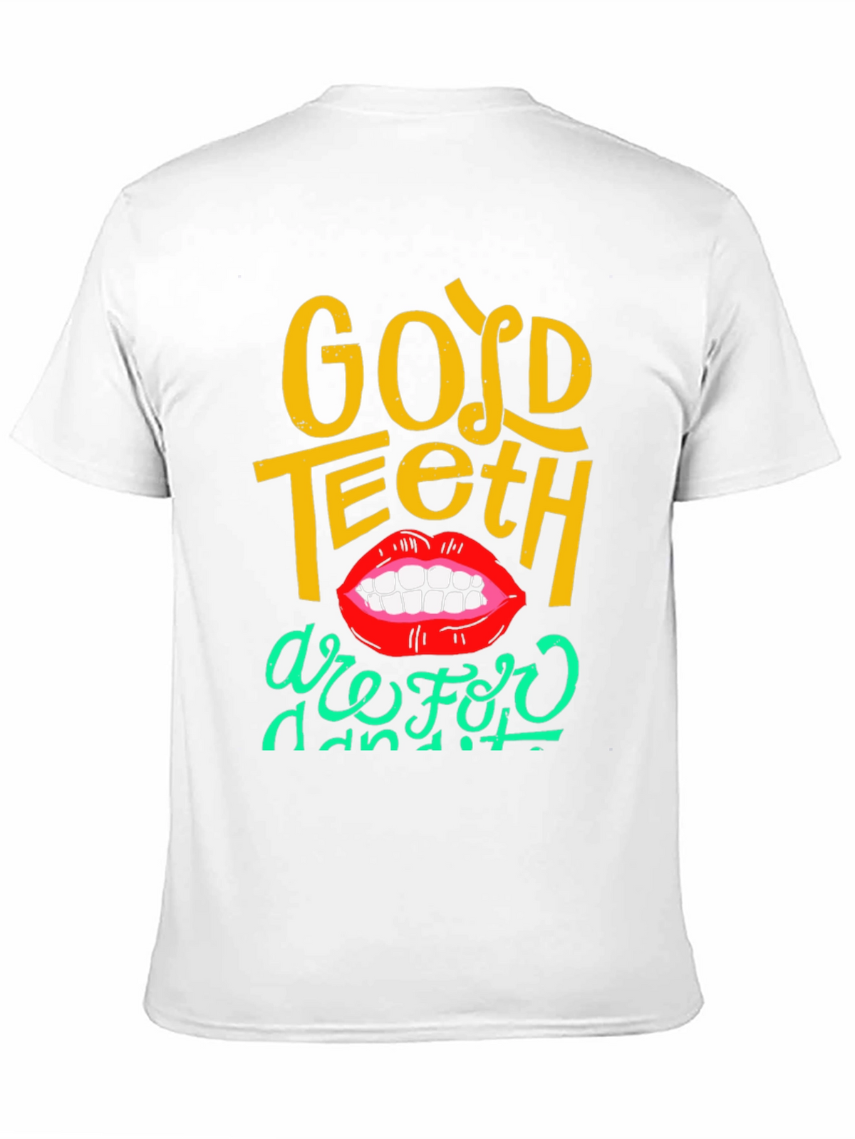 Good Teeth T-Shirt - Fun Dental Humor Tee