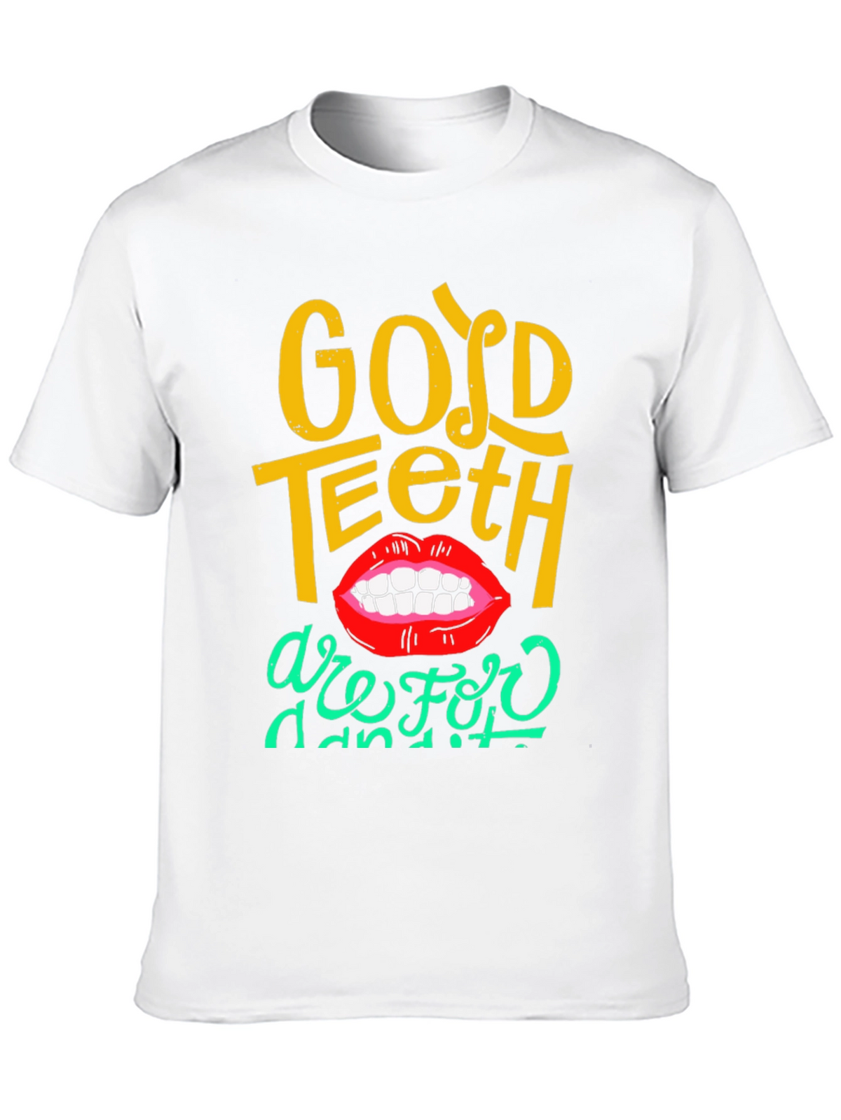 Good Teeth T-Shirt - Fun Dental Humor Tee