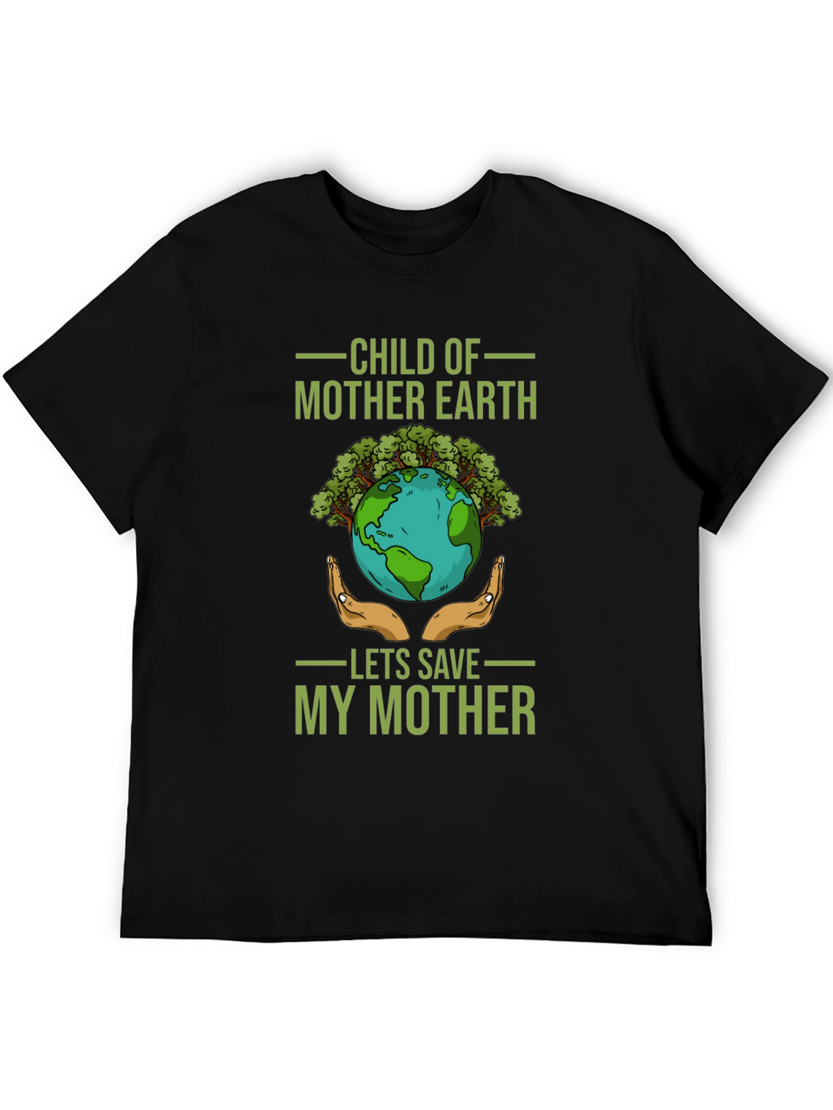 Child of Mother Earth T-Shirt - Save Our Planet