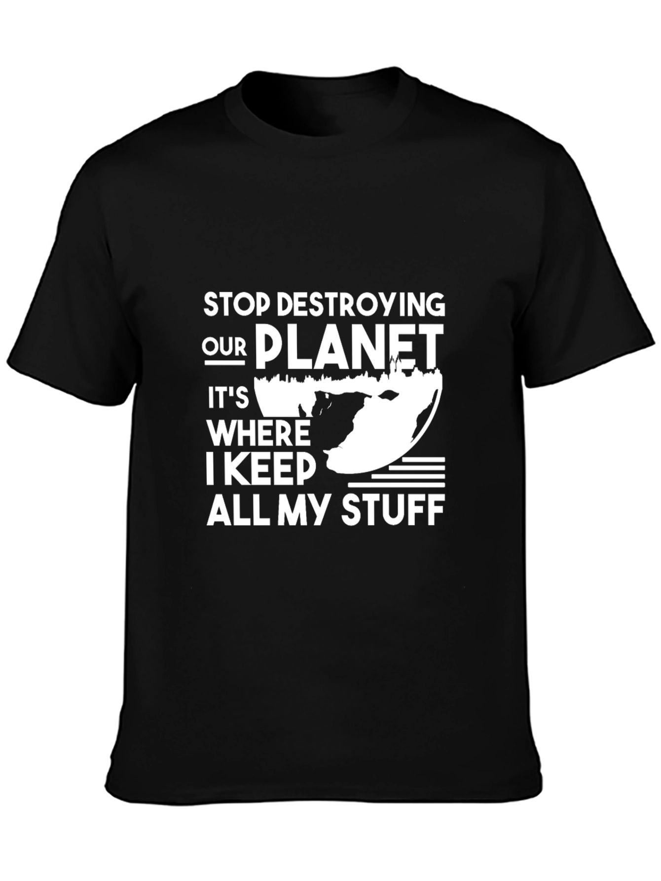 Stop Destroying Our Planet Graphic Tee