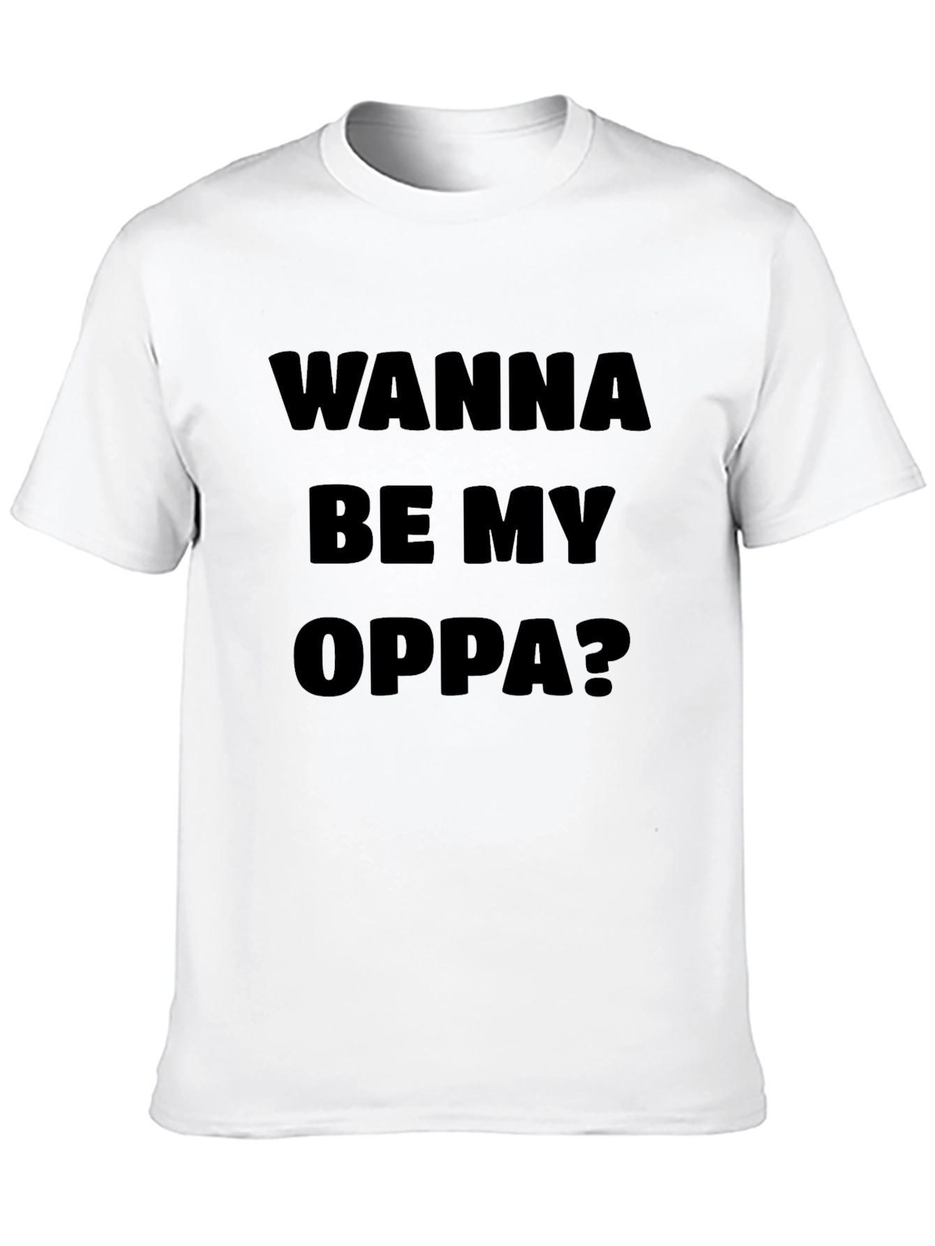 Wanna Be My Oppa? Graphic T-Shirt
