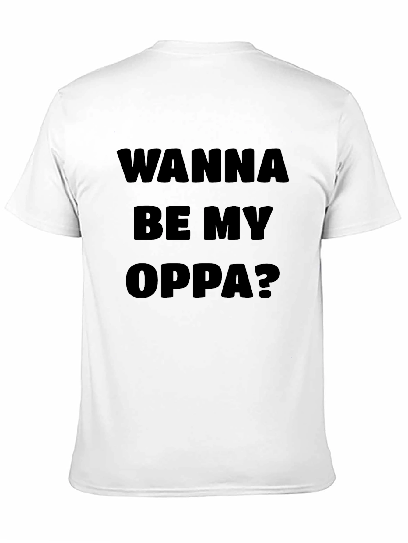 Wanna Be My Oppa? Graphic T-Shirt