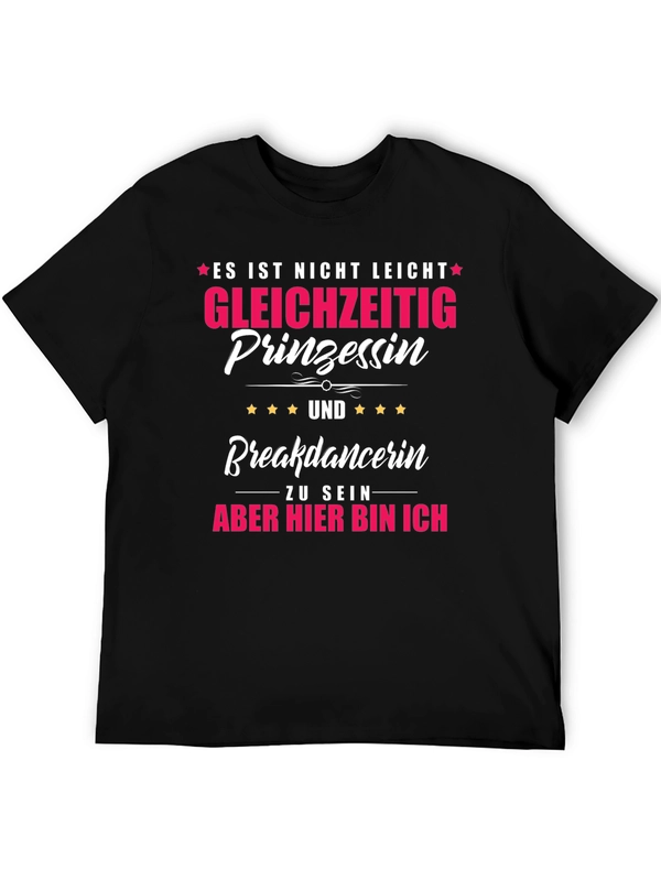 Funny Princess Breakdancer T-Shirt - German Text