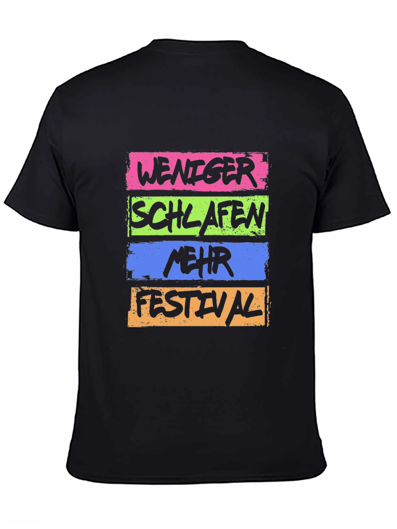 Weniger Schlafen Mehr Festival Black T-Shirt