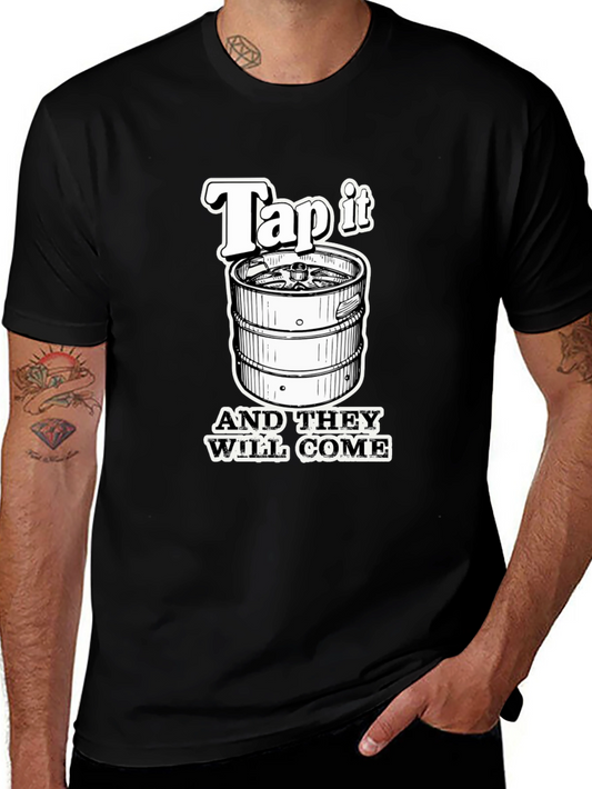 Tap It And They Will Come T-Shirt