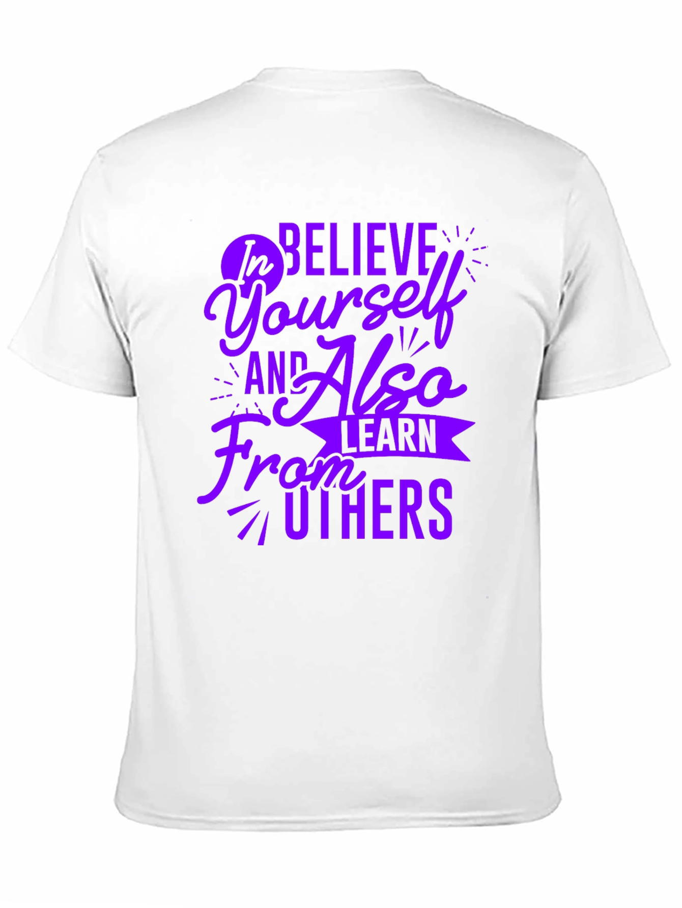 Believe In Yourself Motivational T-Shirt