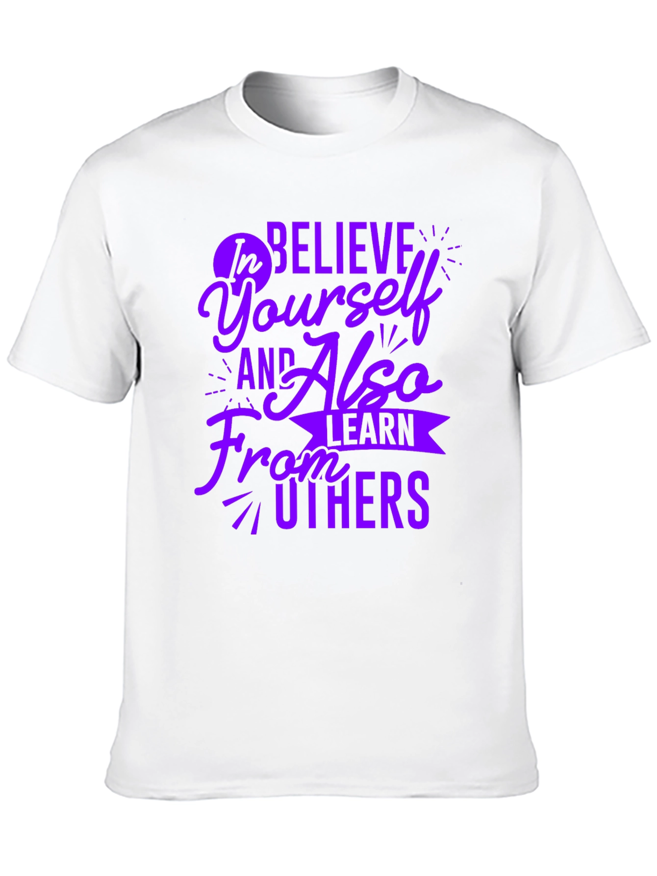 Believe In Yourself Motivational T-Shirt