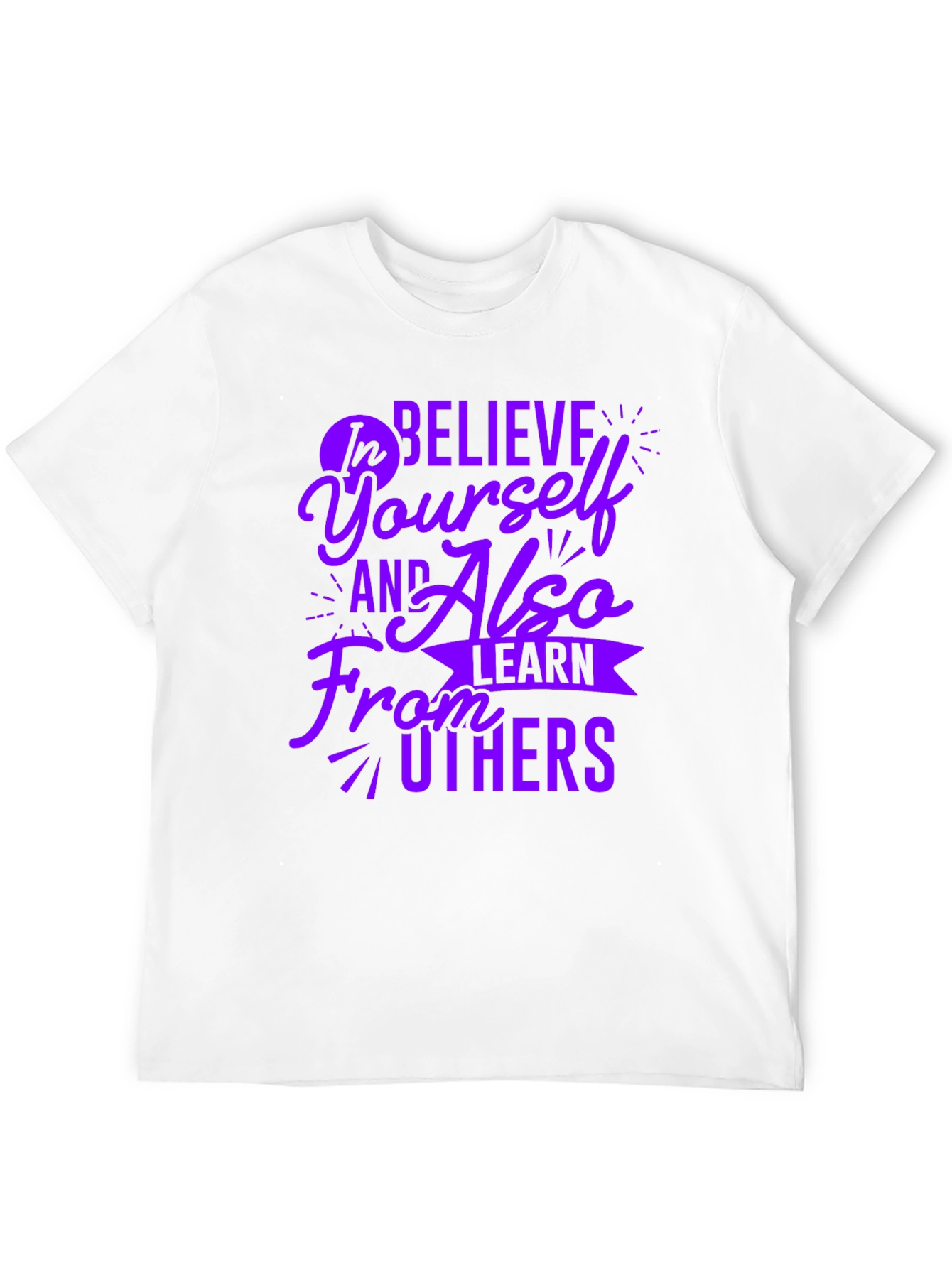Believe In Yourself Motivational T-Shirt