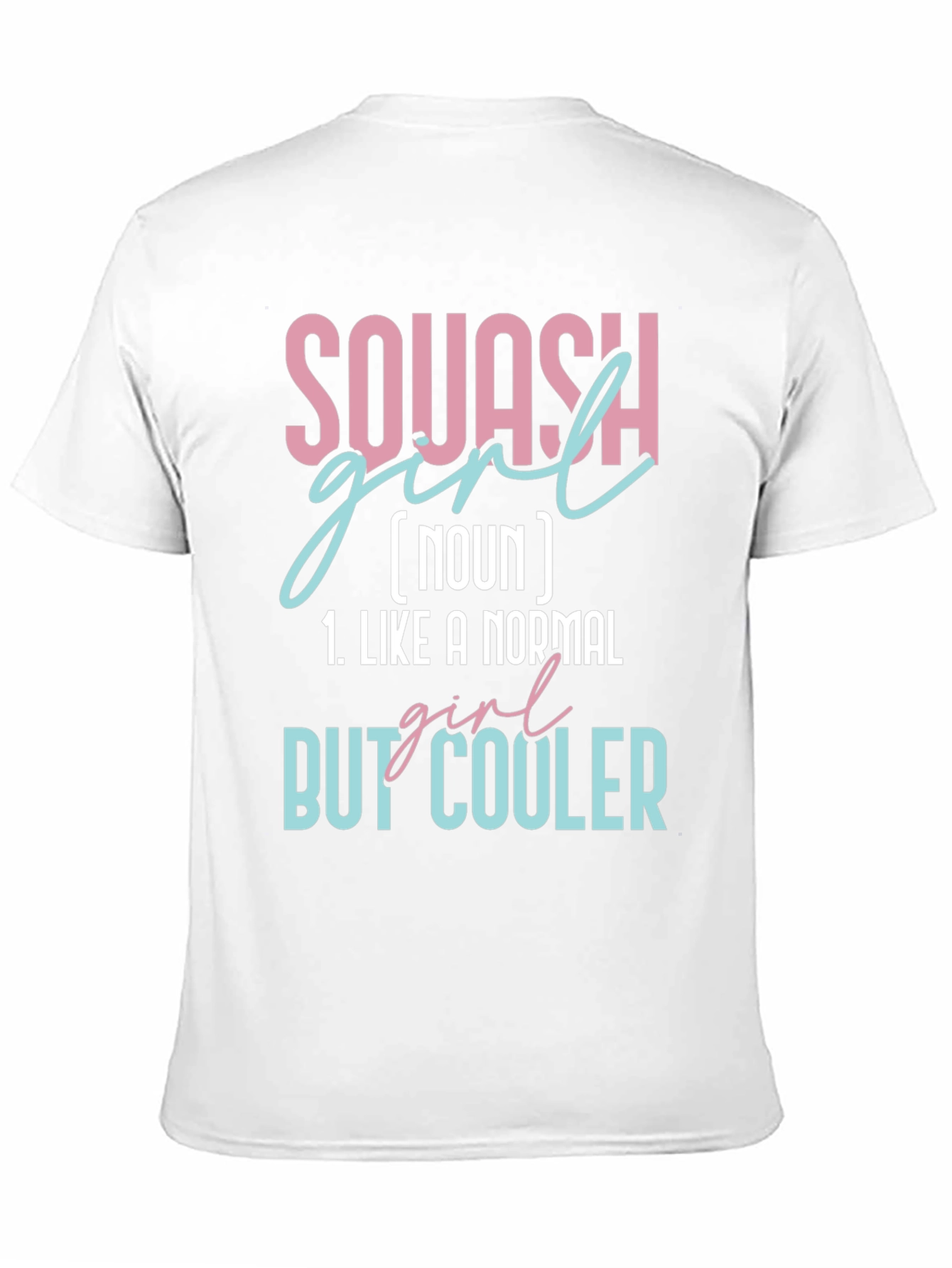 Squash Girl Definition T-Shirt - Cool & Unique Tee