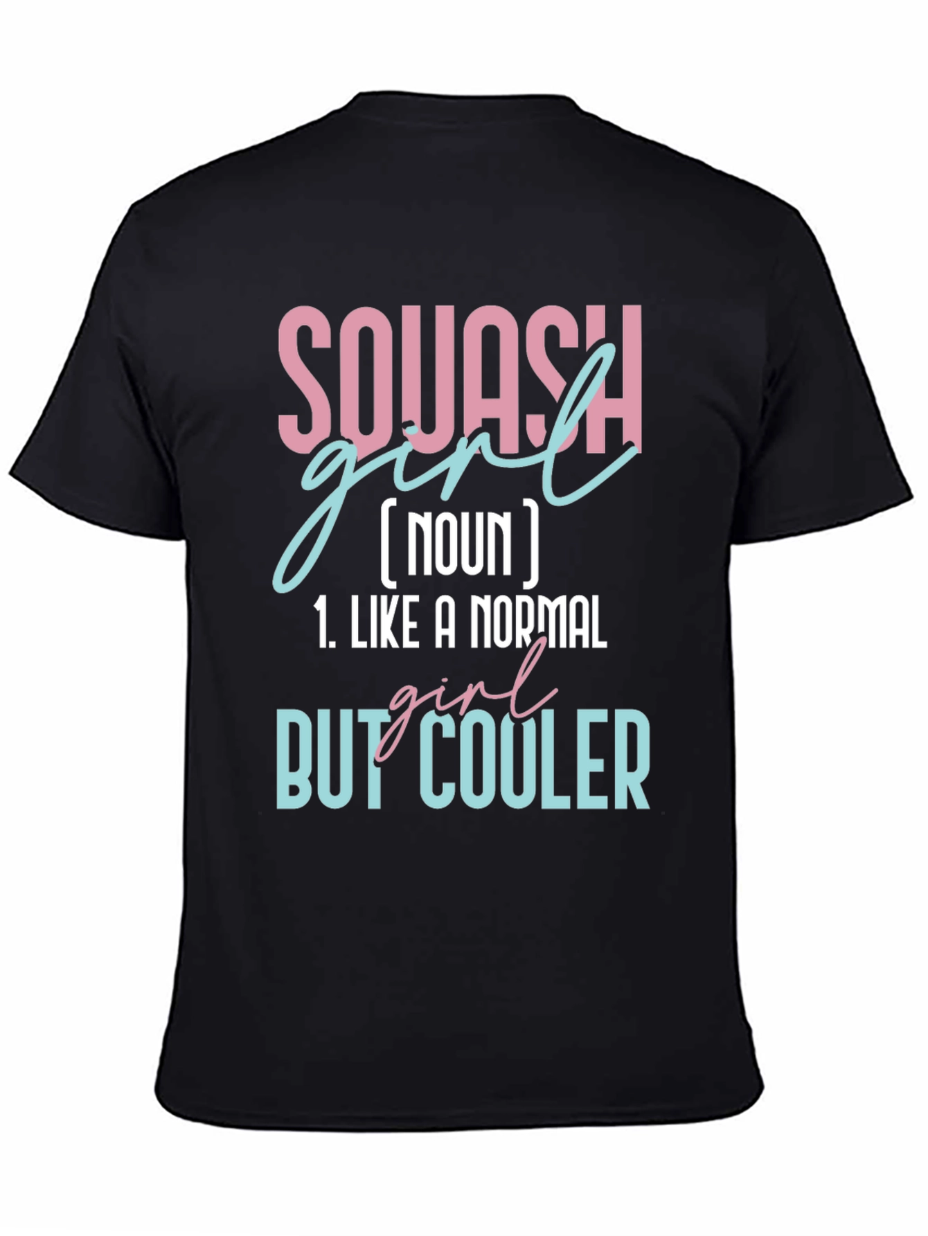 Squash Girl Definition T-Shirt - Cool & Unique Tee