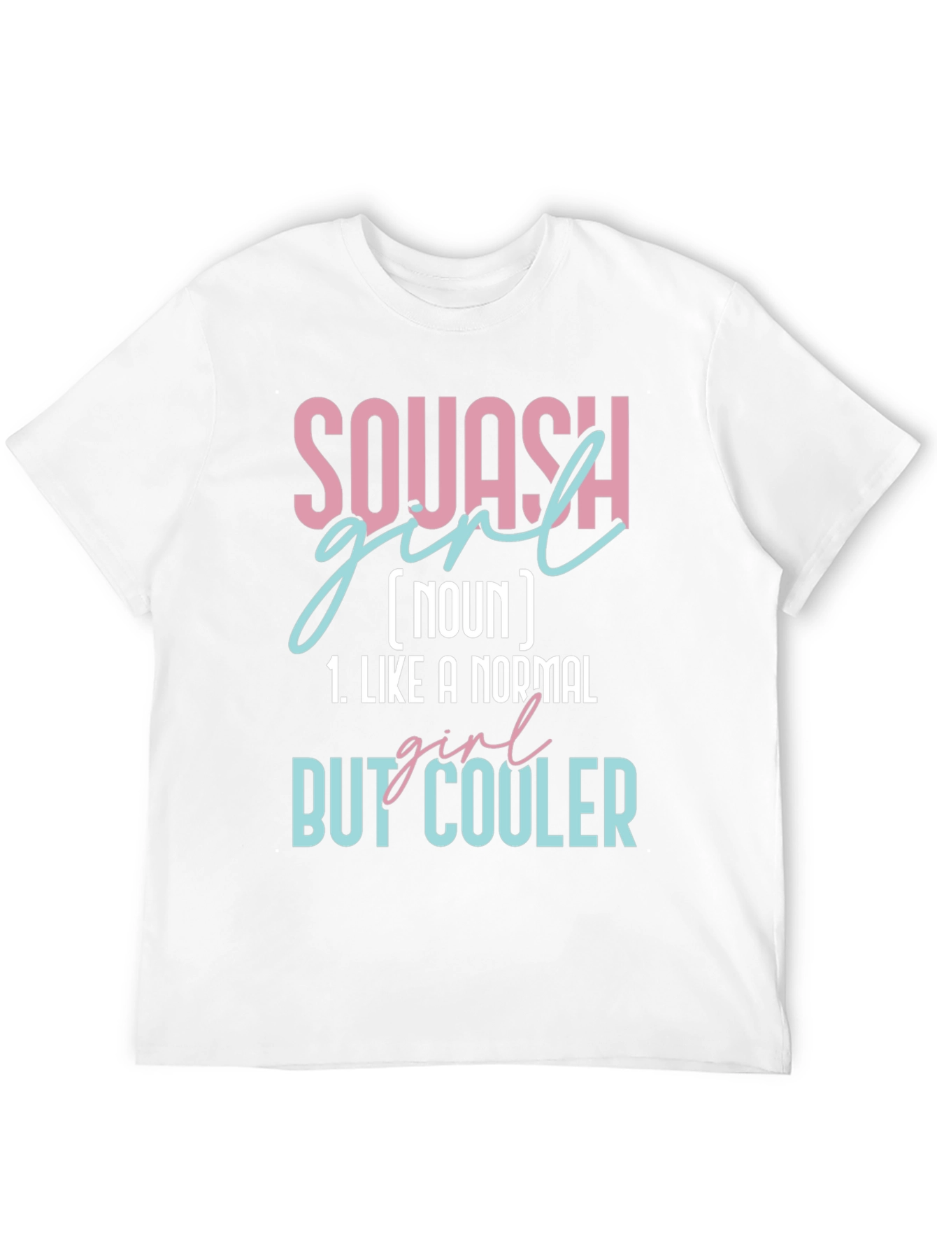 Squash Girl Definition T-Shirt - Cool & Unique Tee