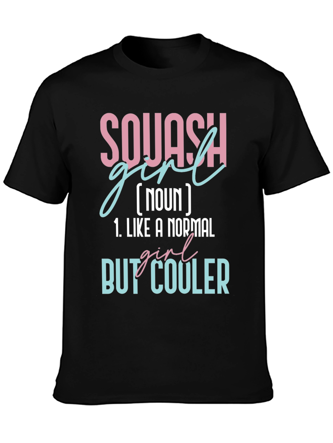 Squash Girl Definition T-Shirt - Cool & Unique Tee