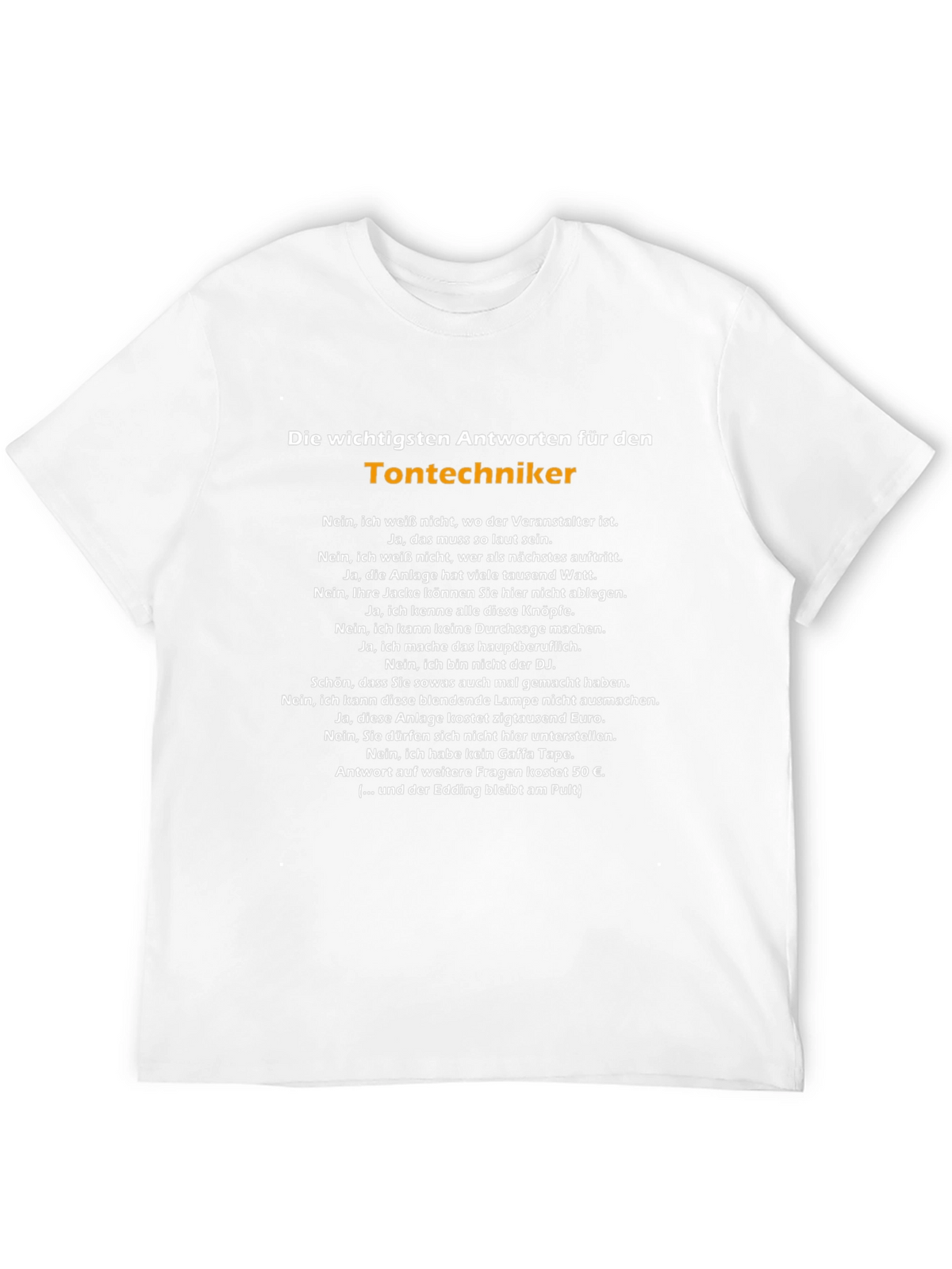 Sound Engineer Humor T-Shirt - Tontechniker German Text