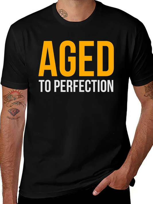 Aged to Perfection Black T-Shirt