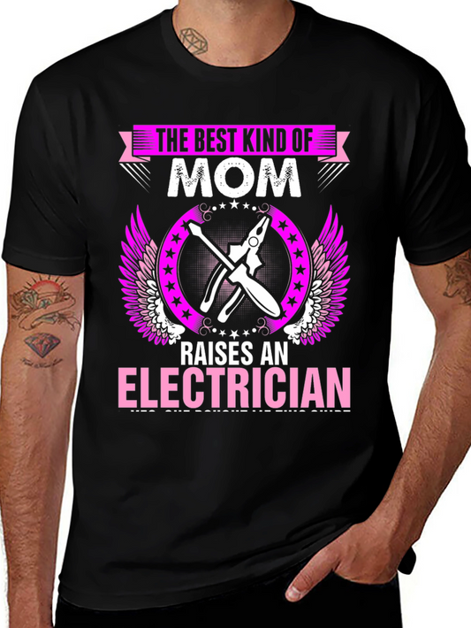 Best Kind of Mom Raises Electrician Graphic T-Shirt
