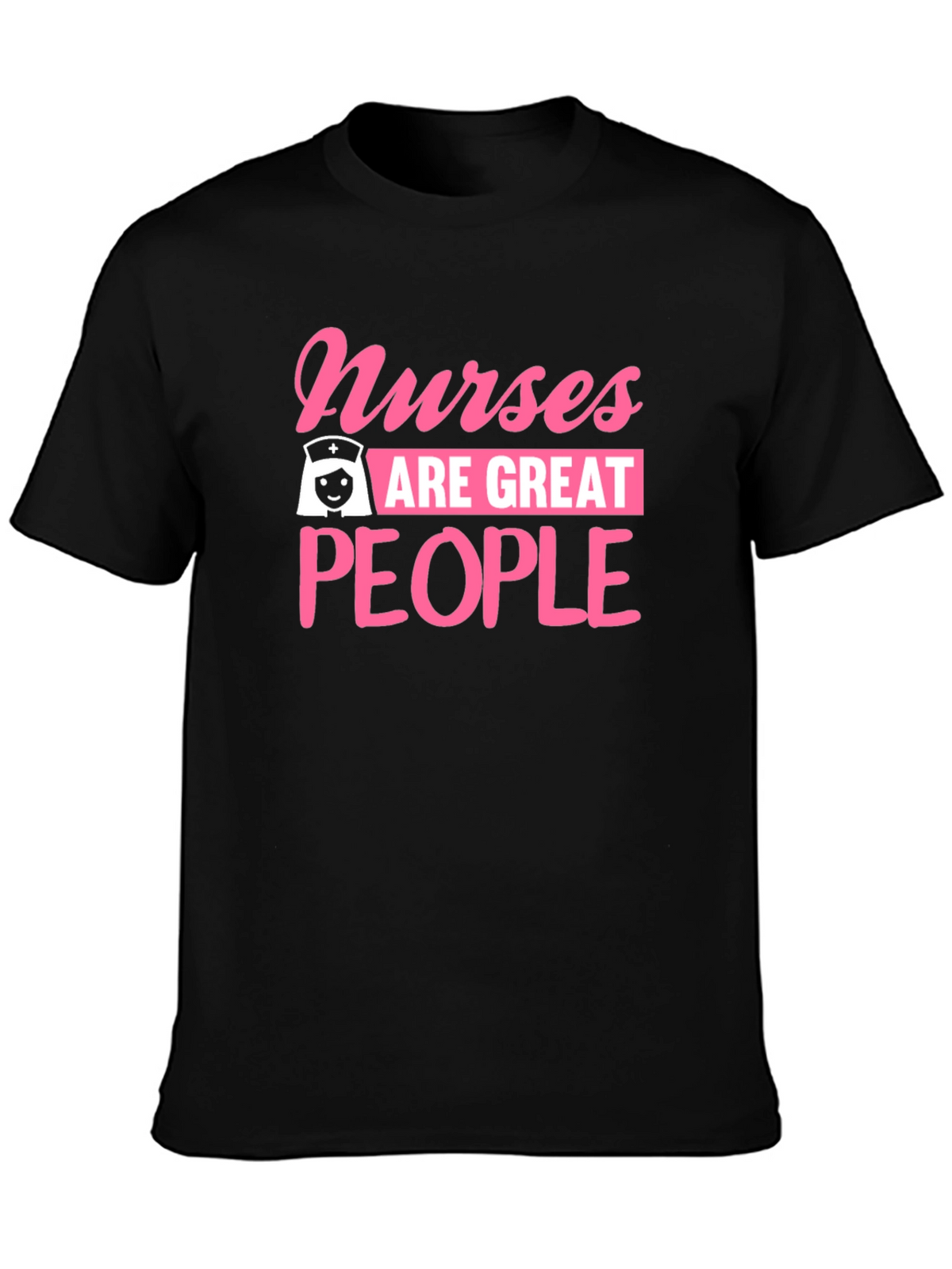 Nurses Are Great People Black T-Shirt