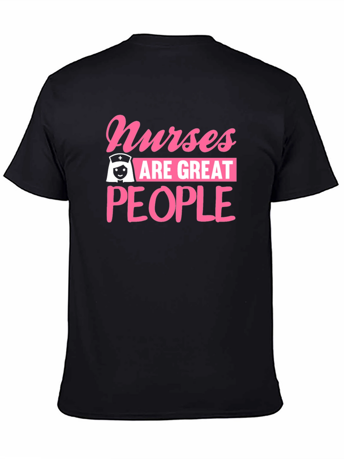 Nurses Are Great People Black T-Shirt