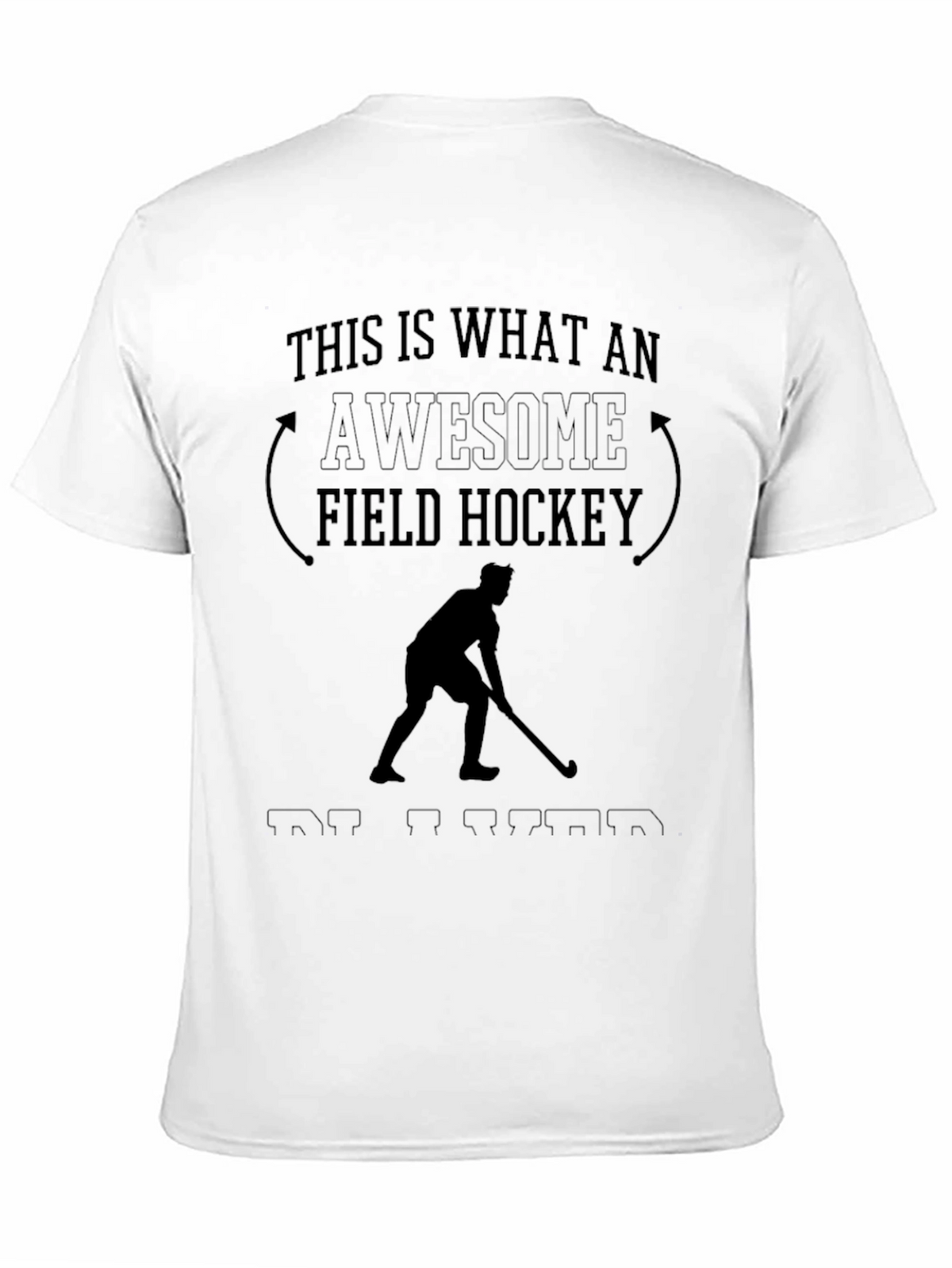 Awesome Field Hockey T-Shirt for Players & Fans