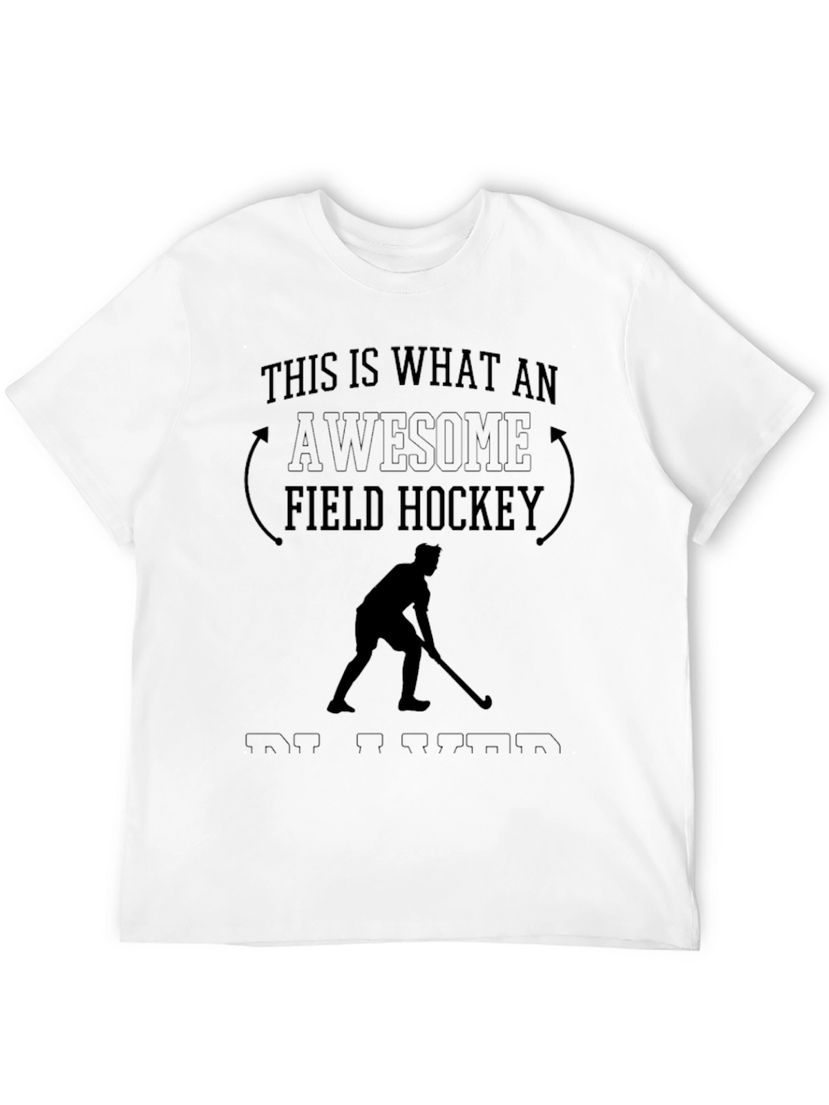 Awesome Field Hockey T-Shirt for Players & Fans
