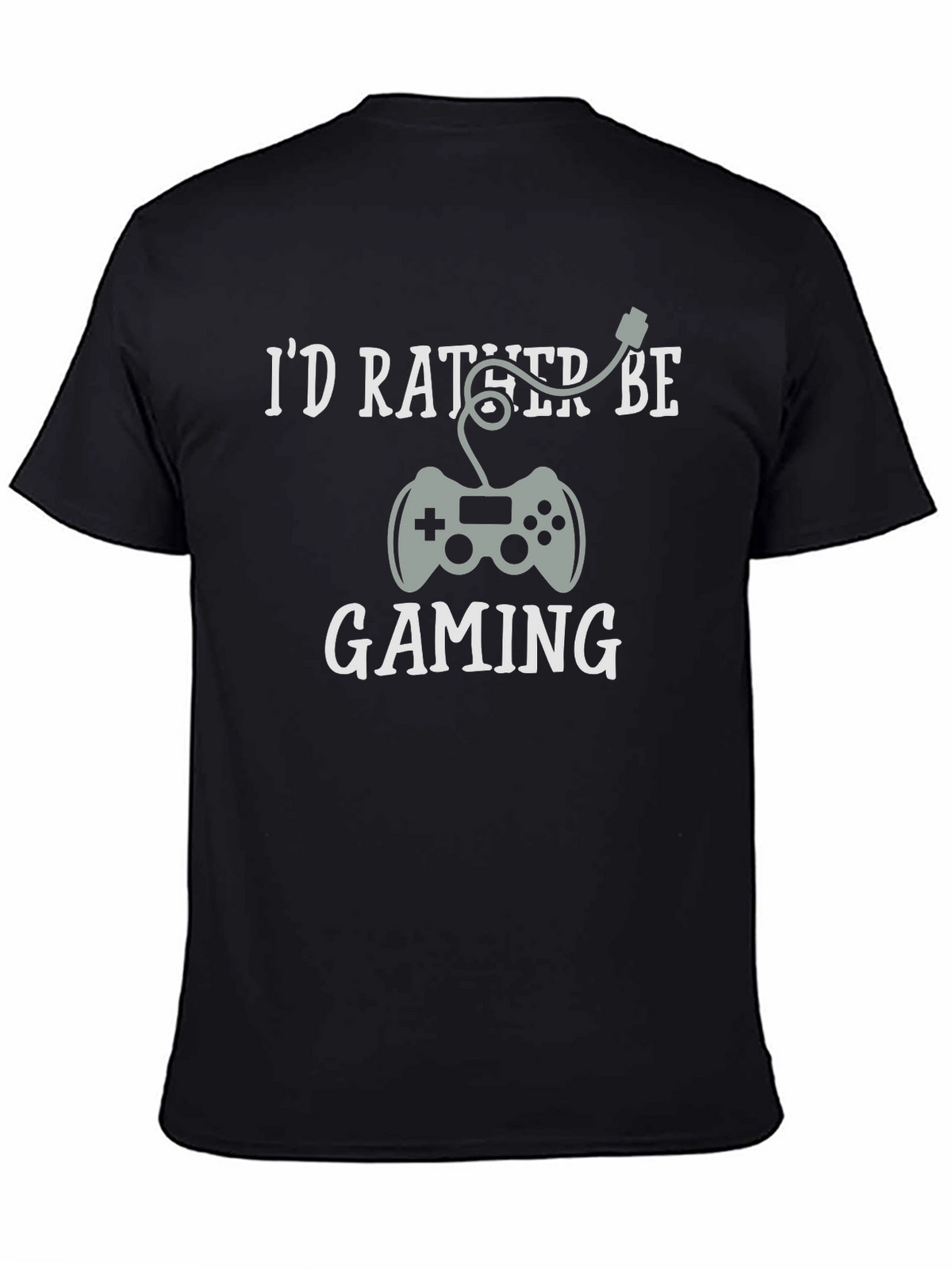 Id Rather Be Gaming T-Shirt - Gamer Tee