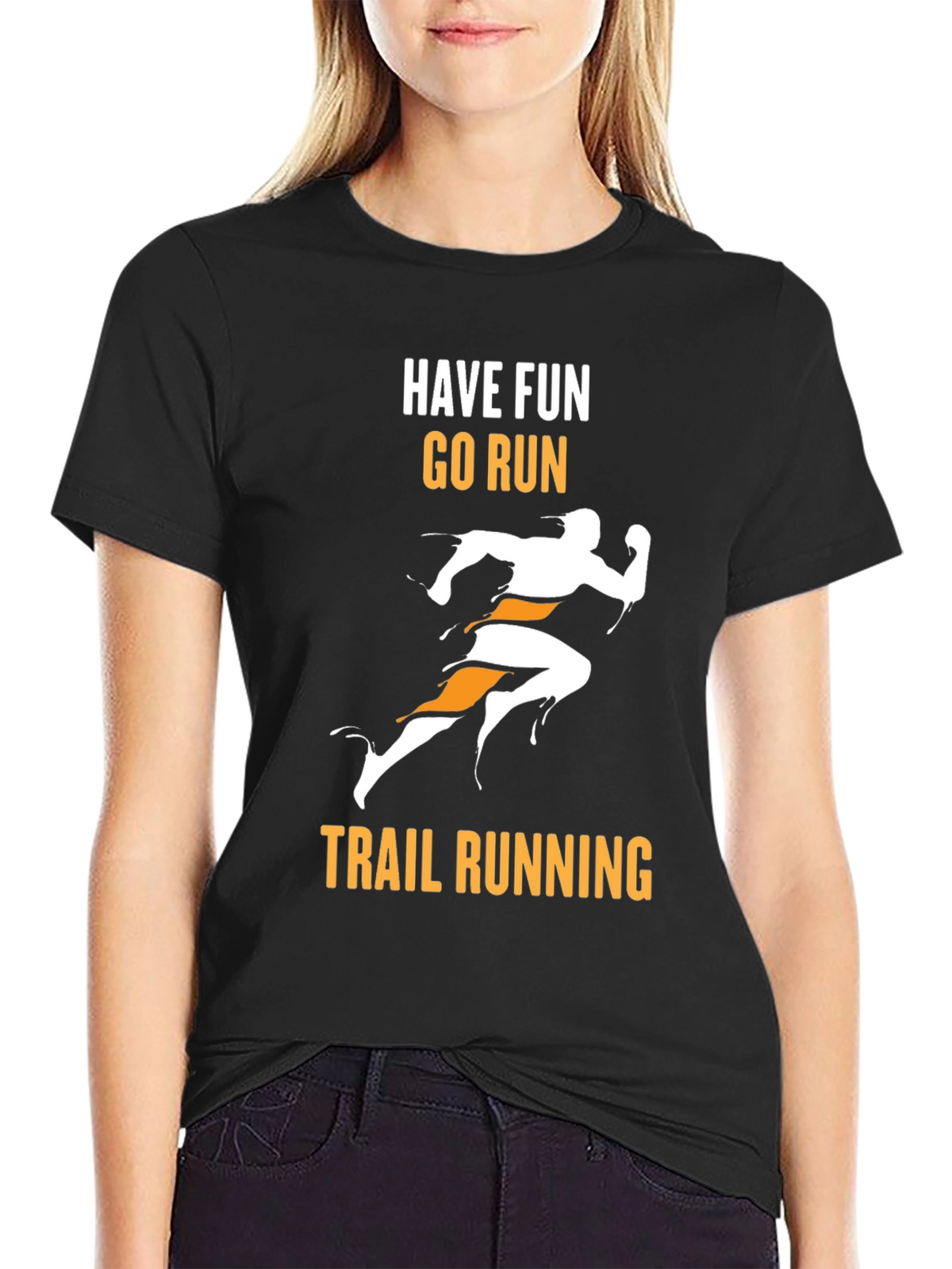 Trail Running Graphic Tee - Have Fun Go Run!