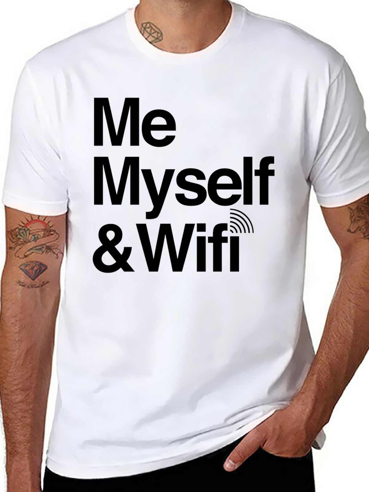 Me Myself & Wifi - Novelty Graphic Tee