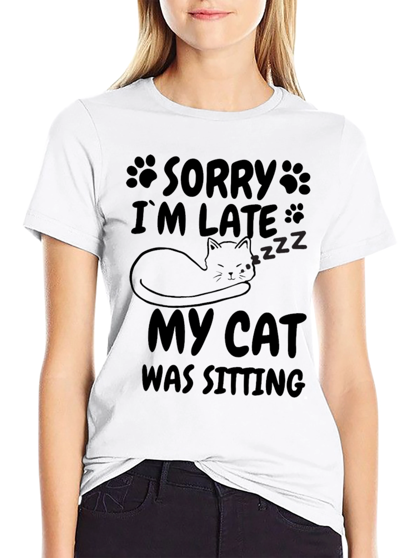 Sorry Im Late My Cat Was Sitting T-Shirt